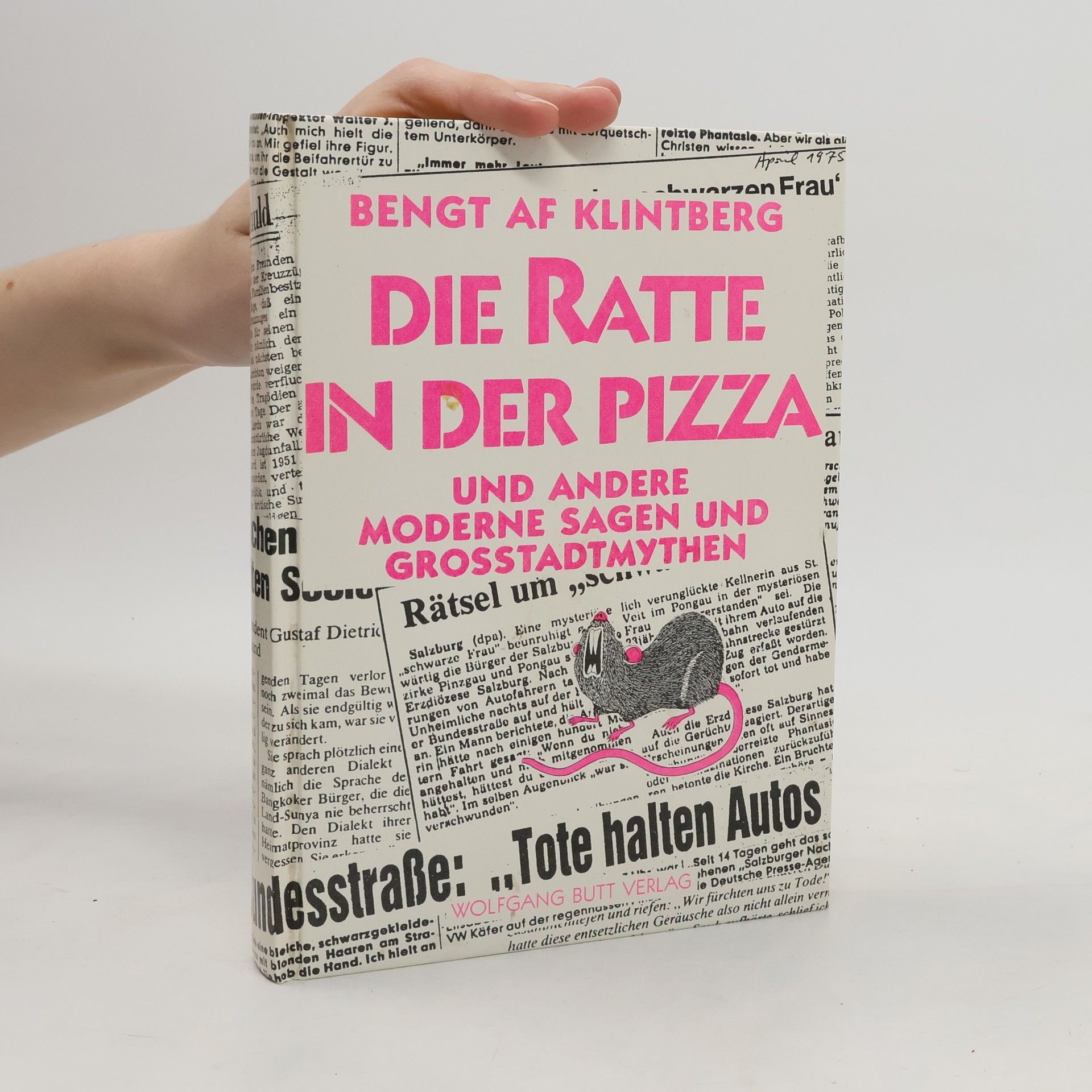 Die Ratte in der Pizza : und andere moderne Sagen und Großstadtmythen