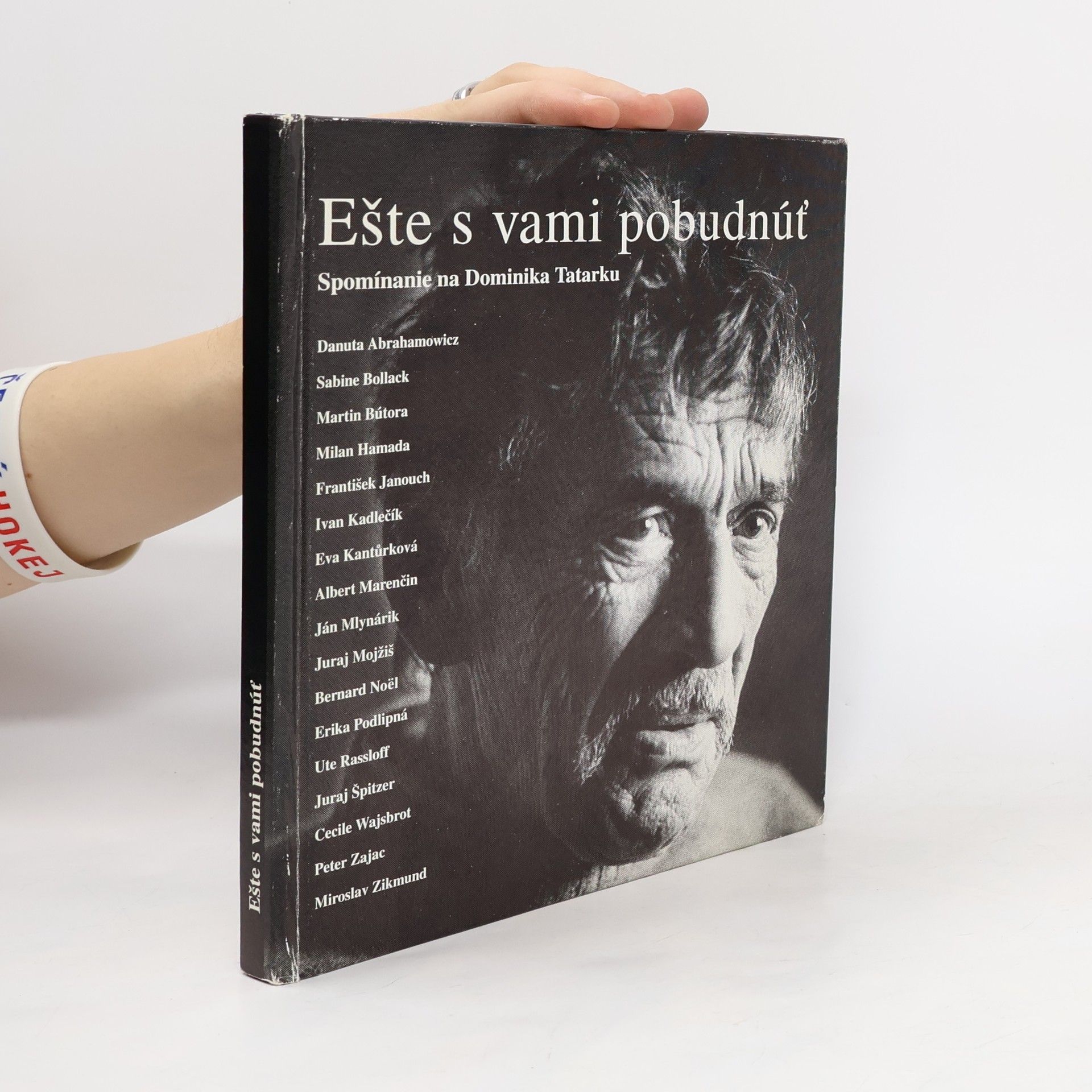 Ešte s vami pobudnúť. Spomínanie na Dominika Tatarku