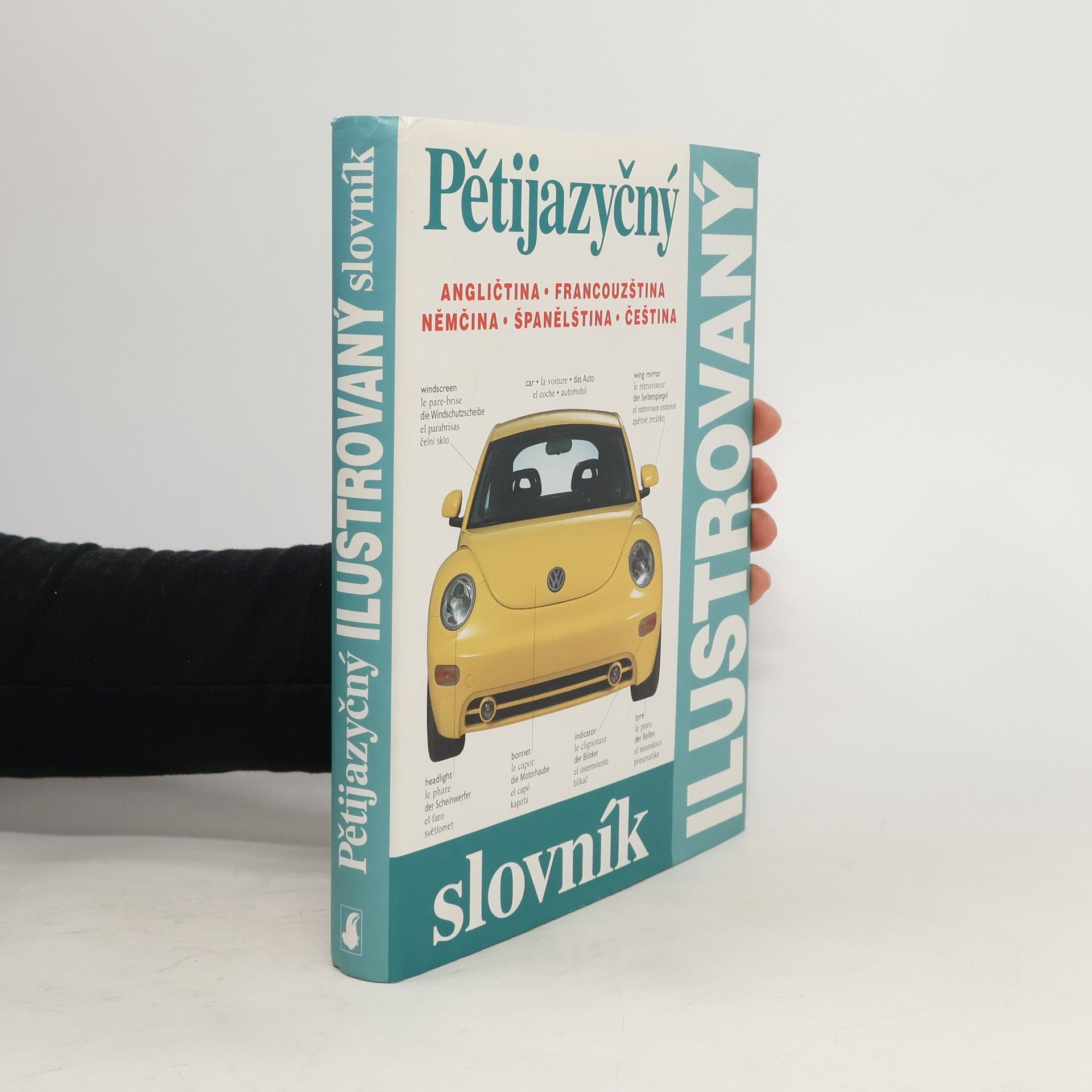 Zuzana Bedřichová Pětijazyčný ilustrovaný slovník :