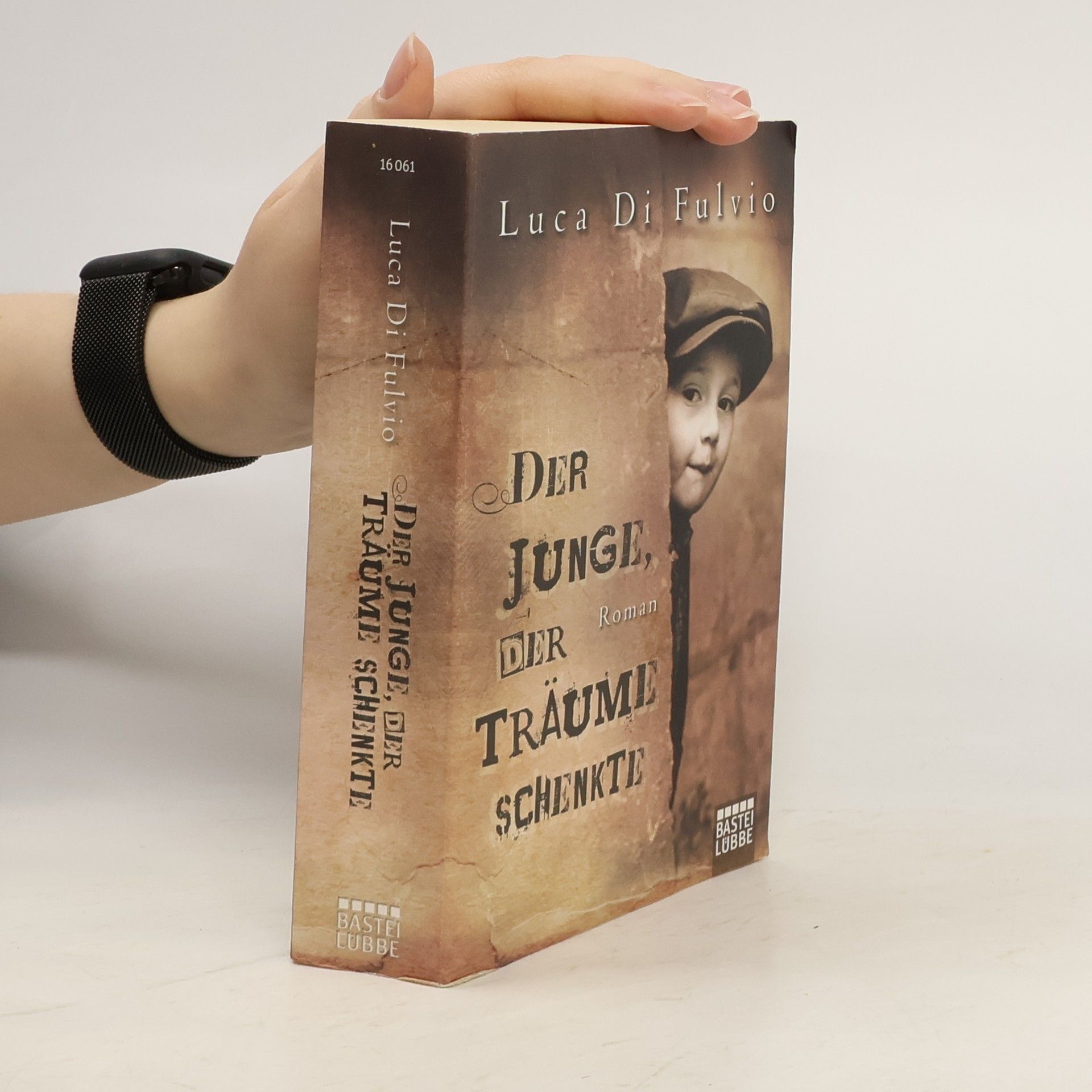 Luca Di Fulvio Der Junge, Der Traüme Schenkte