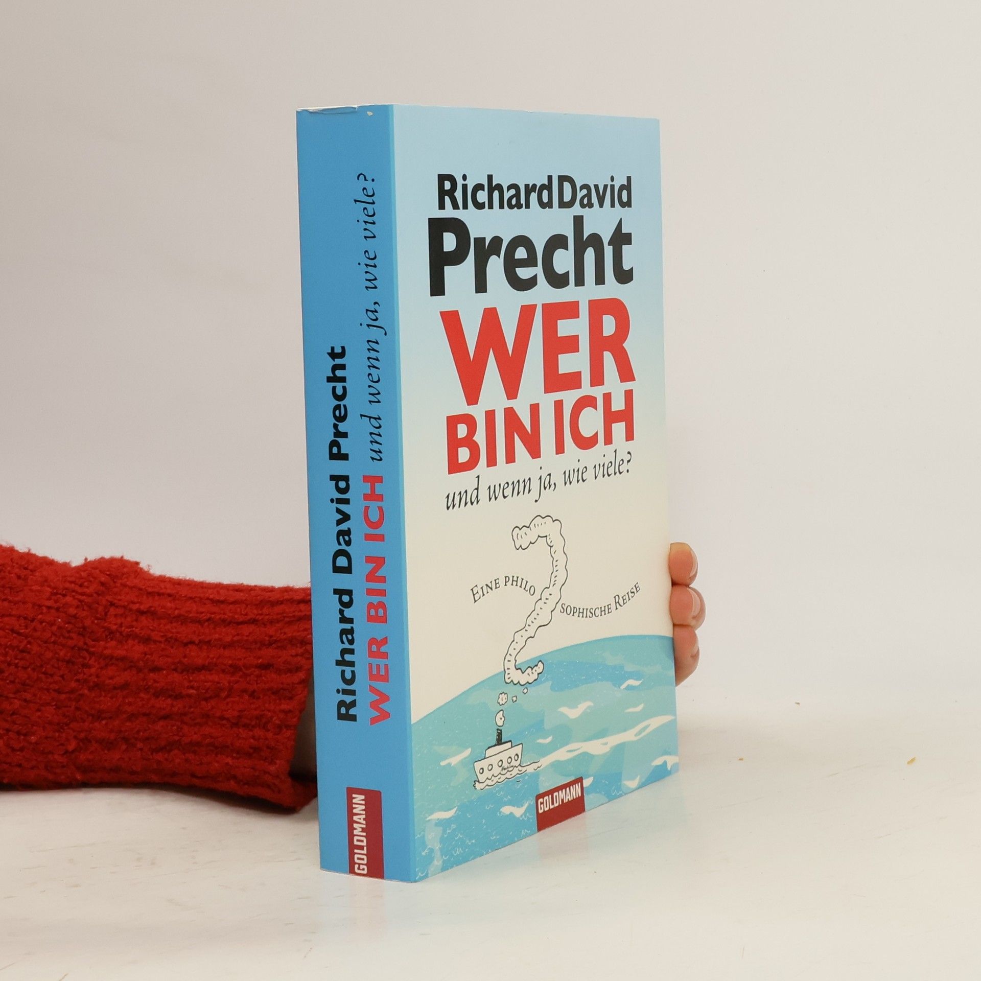 Richard David Precht Wer bin ich - und wenn ja, wie viele?