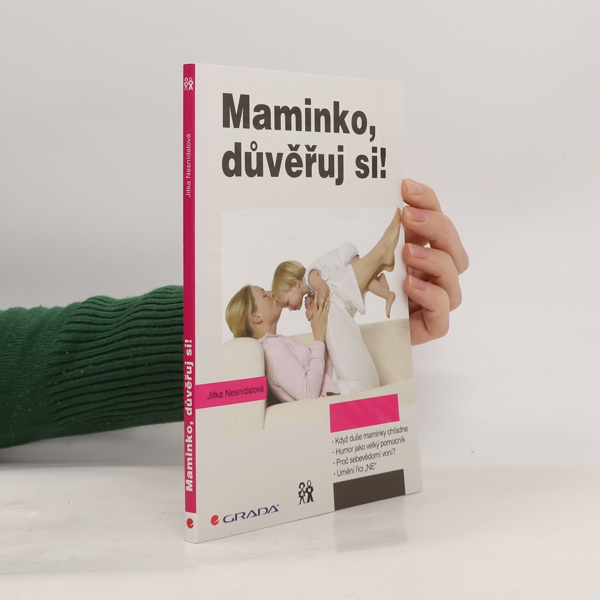 Maminko, důvěřuj si!