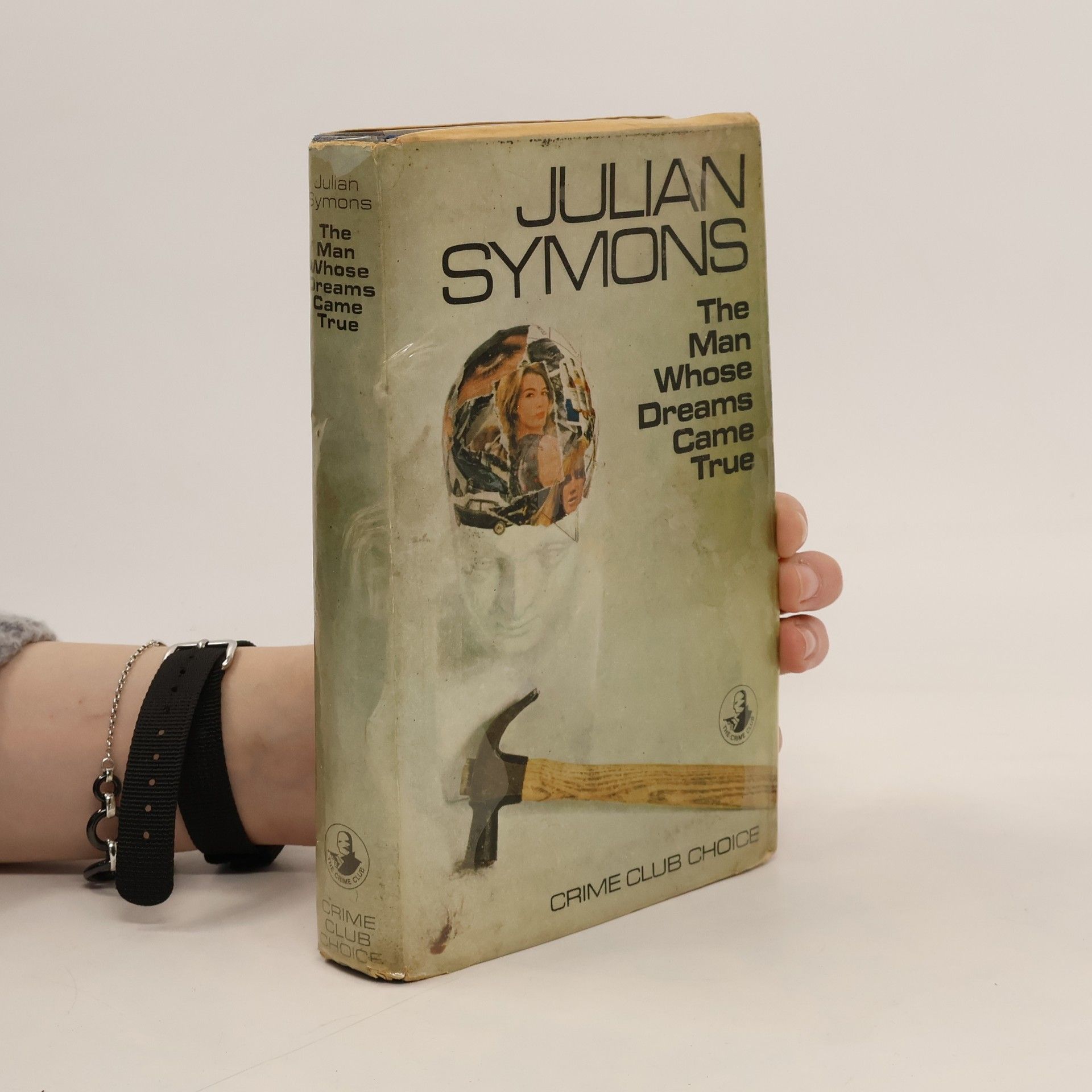 Julian Symons The Man Whose Dreams Came True