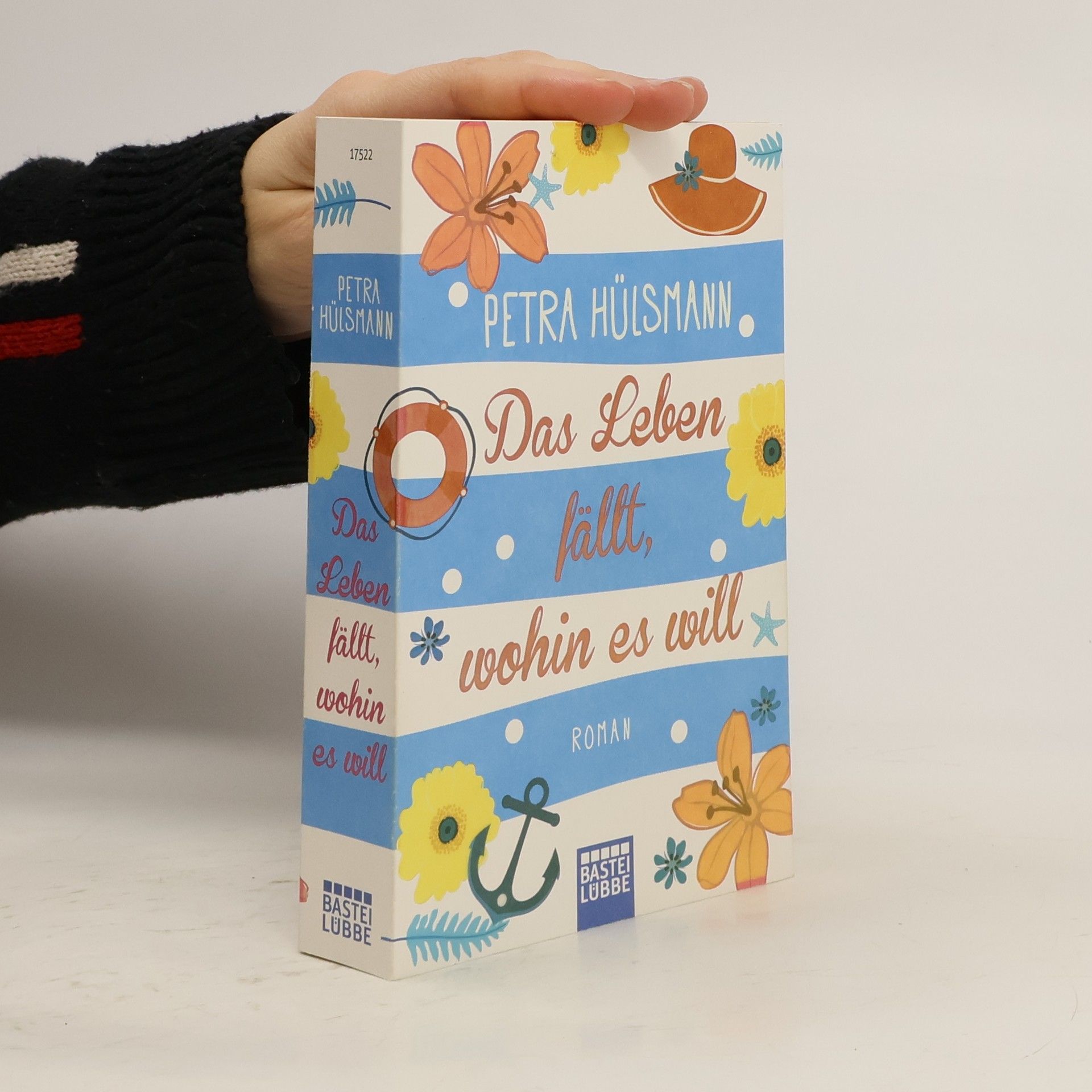 Petra Hülsmann Das Leben fällt, wohin es will