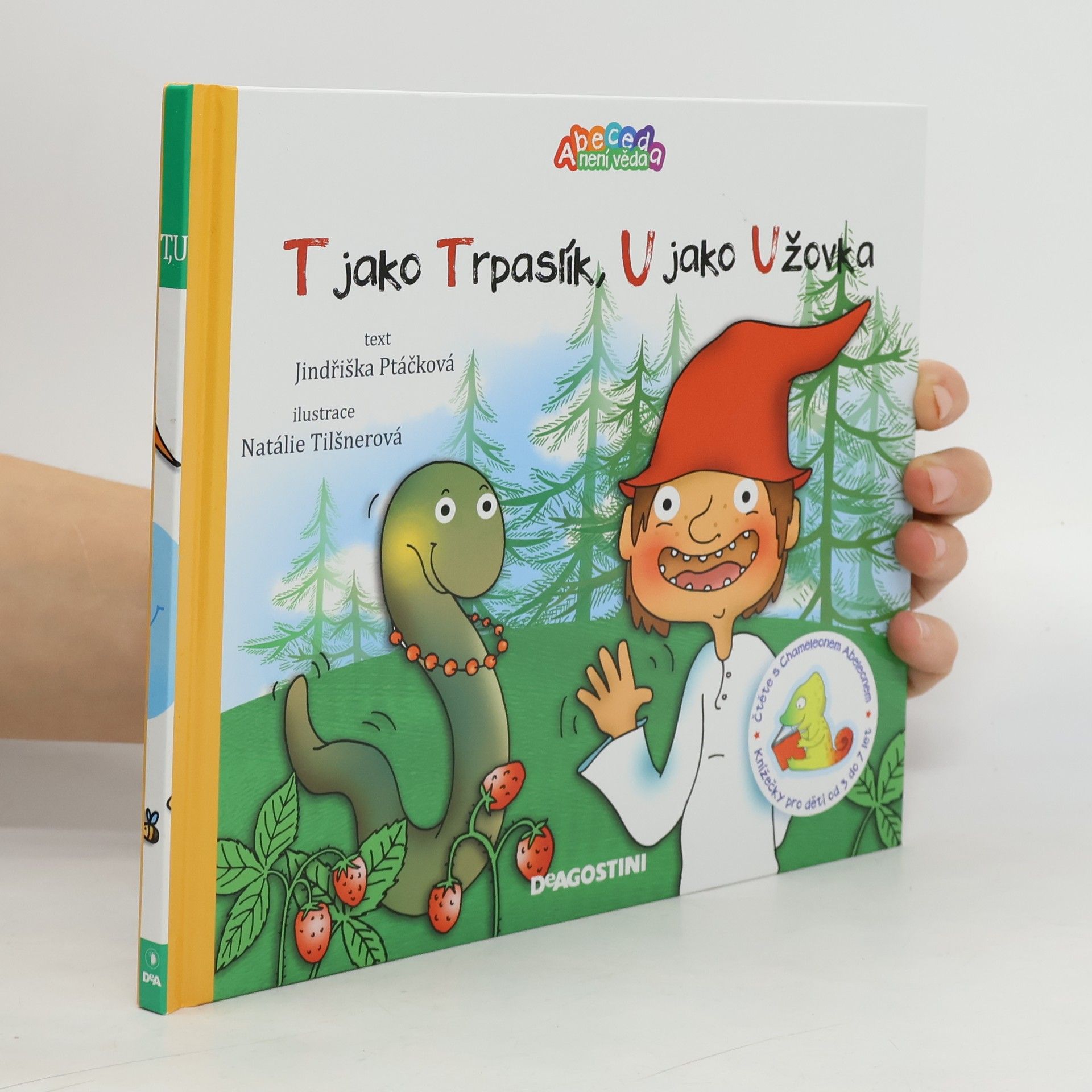 Jindřiška Ptáčková T jako trpaslík,U jako užovka