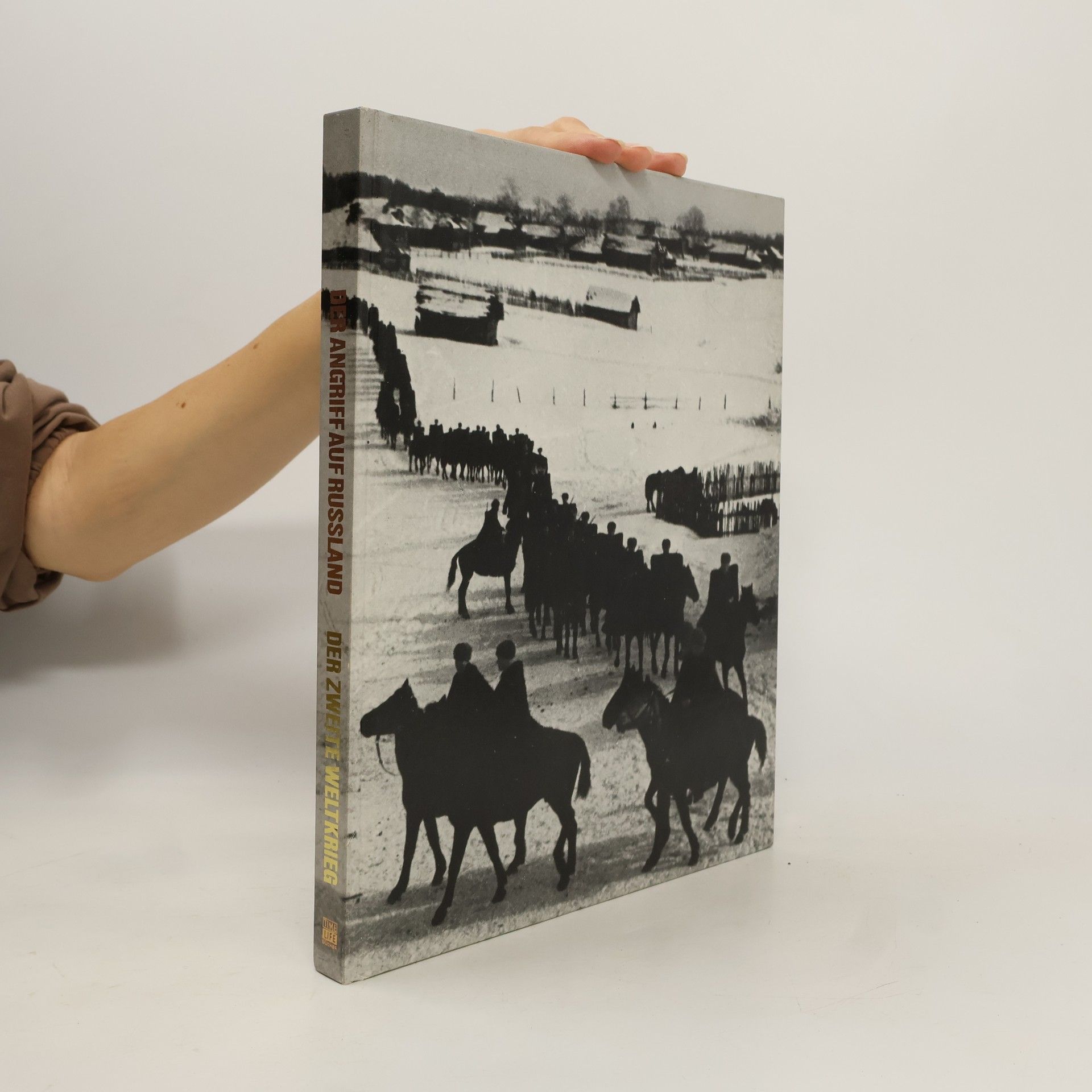 Kolektiv autorů Der Angriff auf Russland. Der zweite Weltkrieg