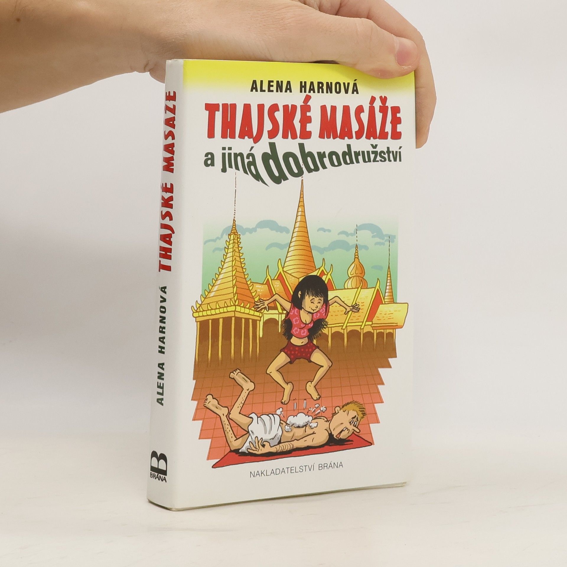 Thajské masáže a jiná dobrodružství