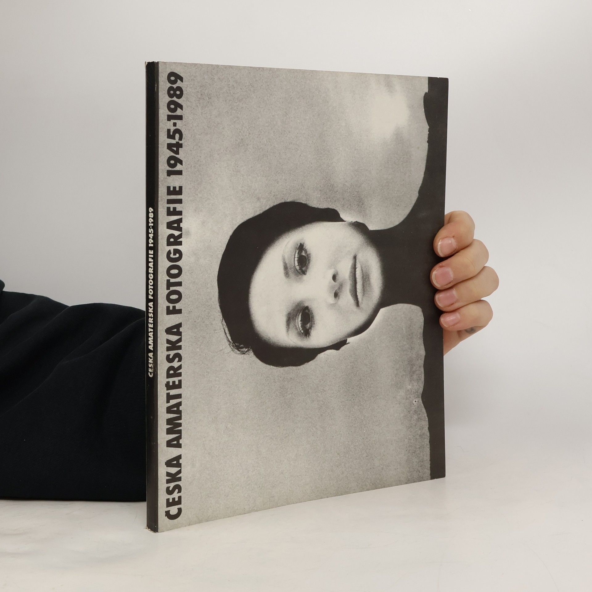Kolektiv autorů Česká amatérská fotografie 1945-1989