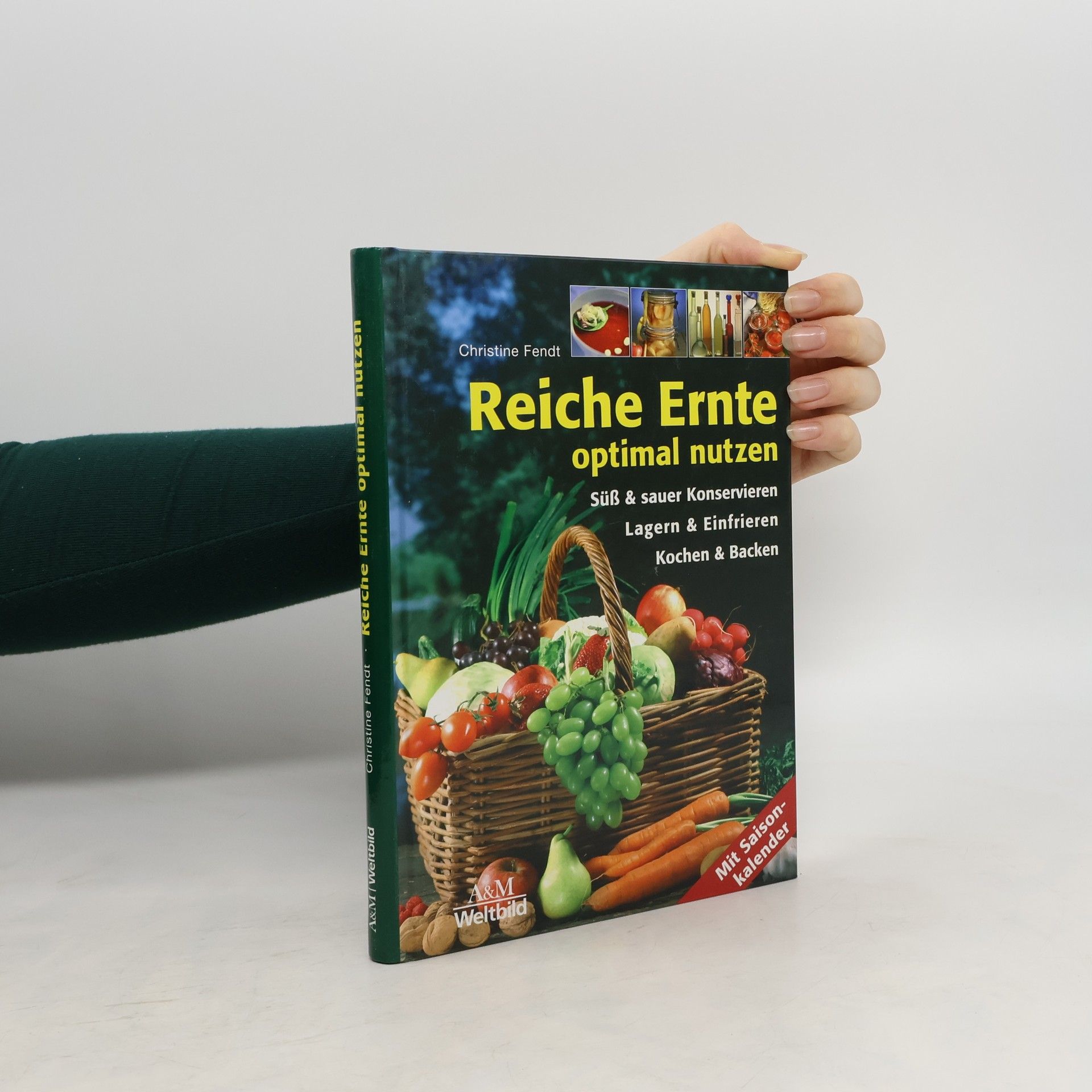 Christine Fendt Reiche Ernte - optimal nutzen