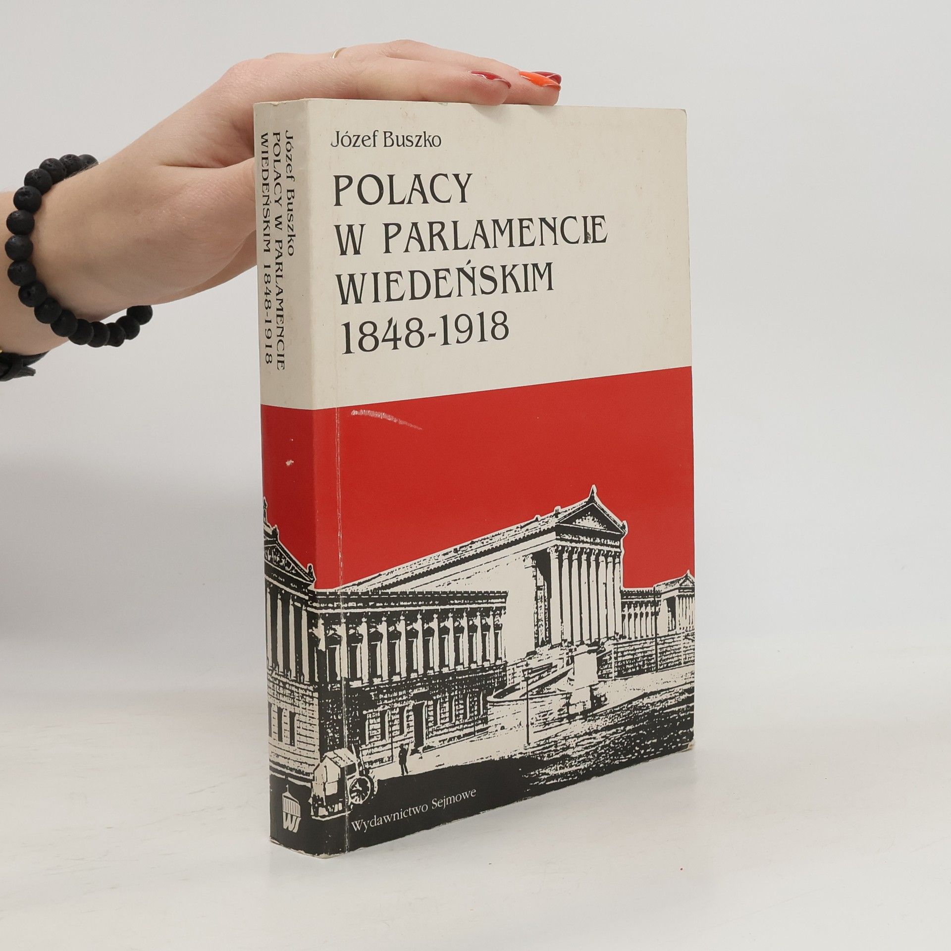 Polacy w Parlamencie Wiedeńskim 1848-1918