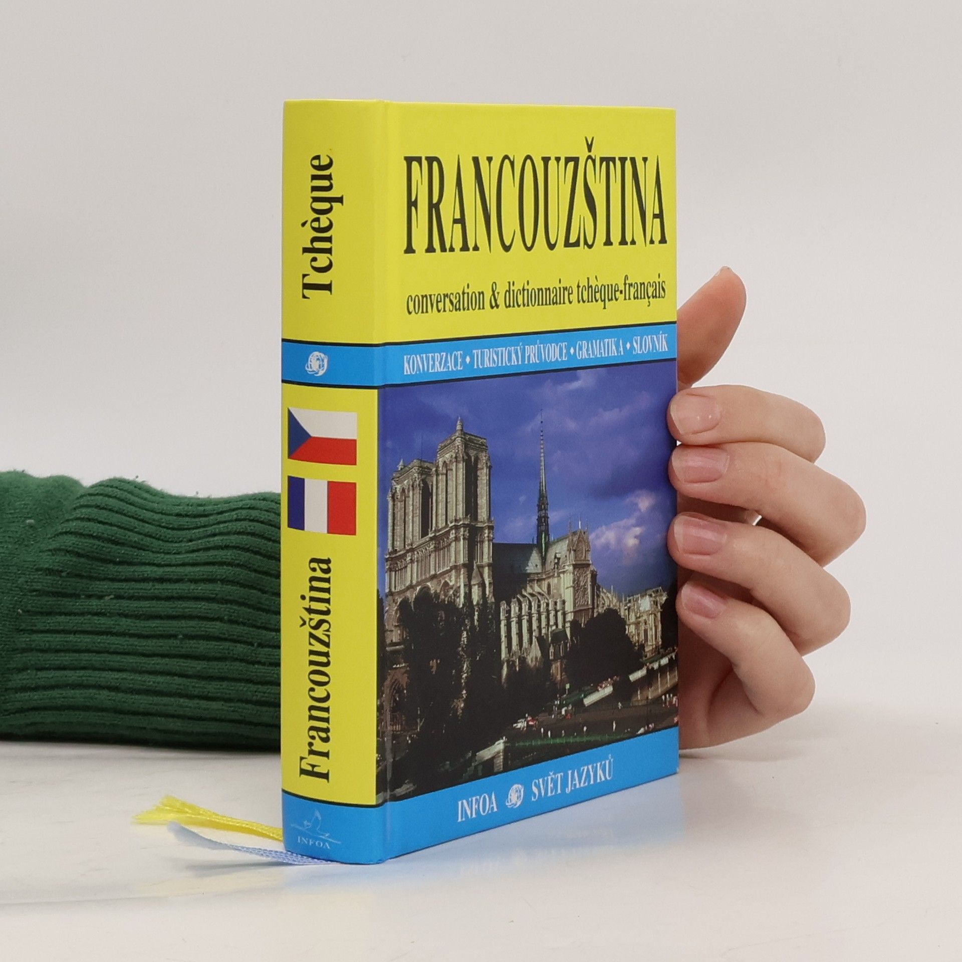 Francouzština : conversation & dictionnaire tchèque-français : konverzace - turistický průvodce - gramatika - slovník