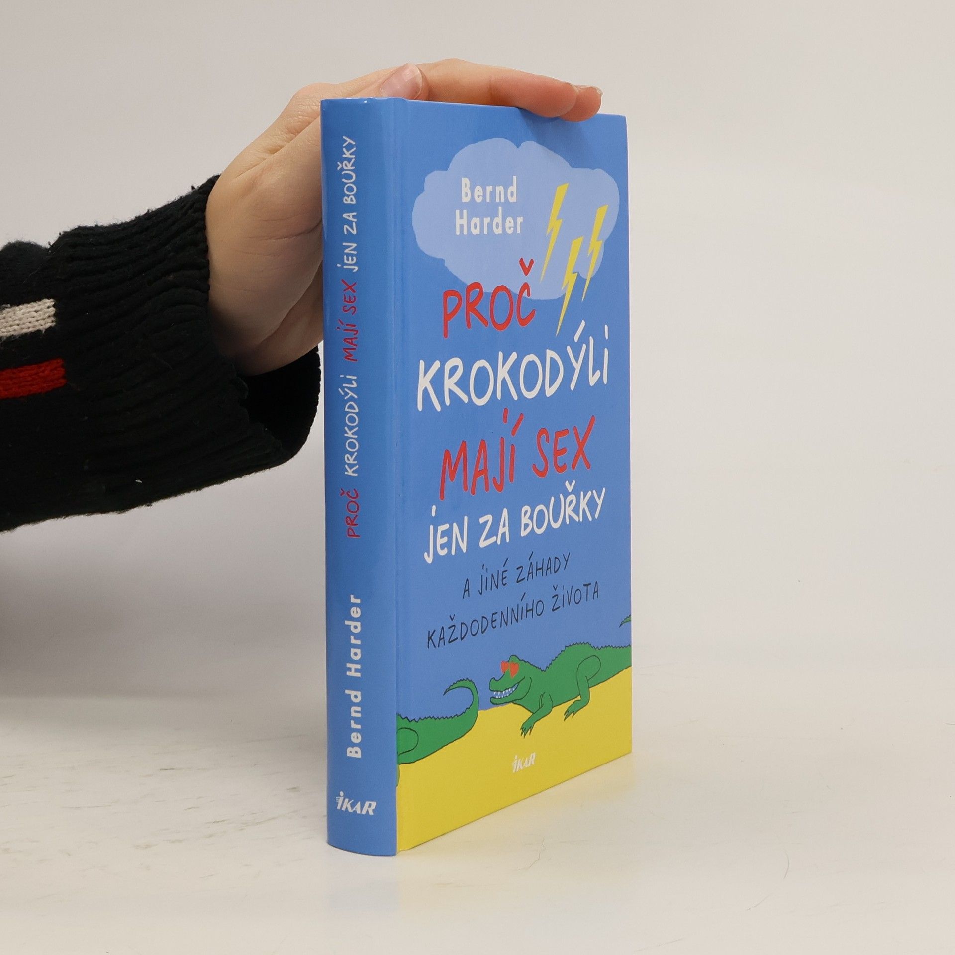 Proč krokodýli mají sex jen za bouřky a jiné záhady každodenního života