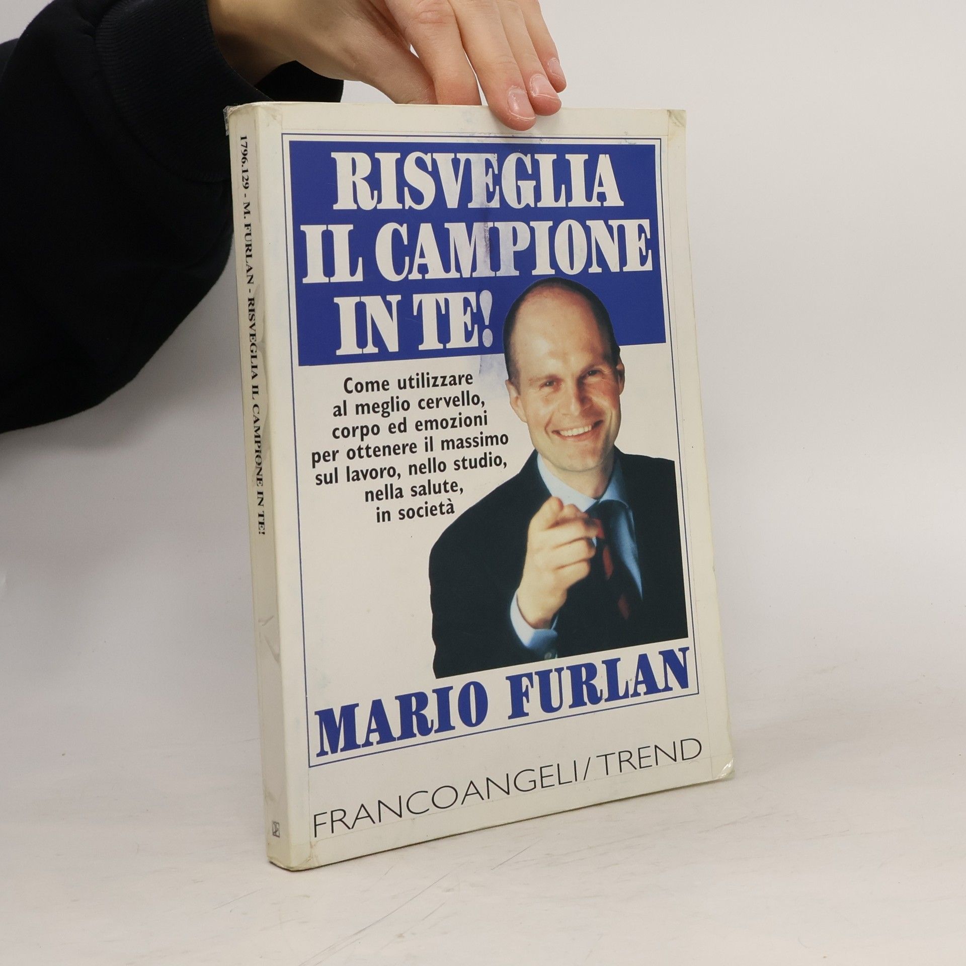 Mario Furlan Risveglia il campione in te!