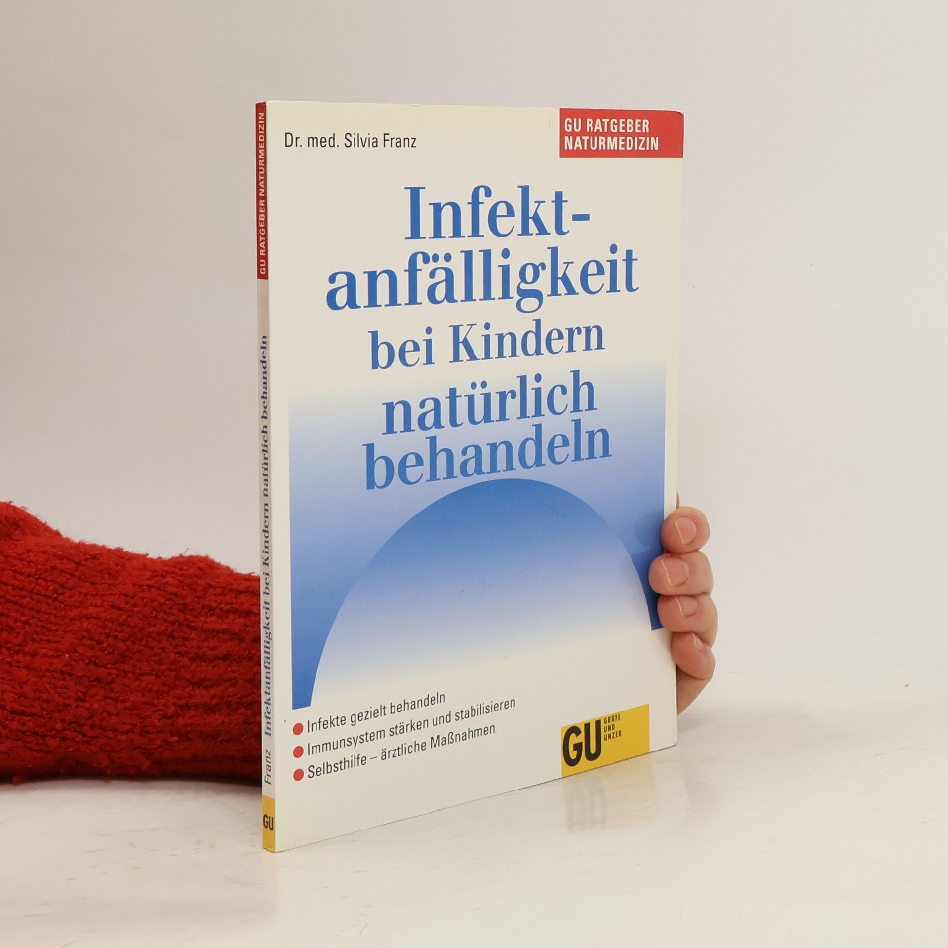 Silvia Franz Infektanfälligkeit bei Kindern natürlich behandeln