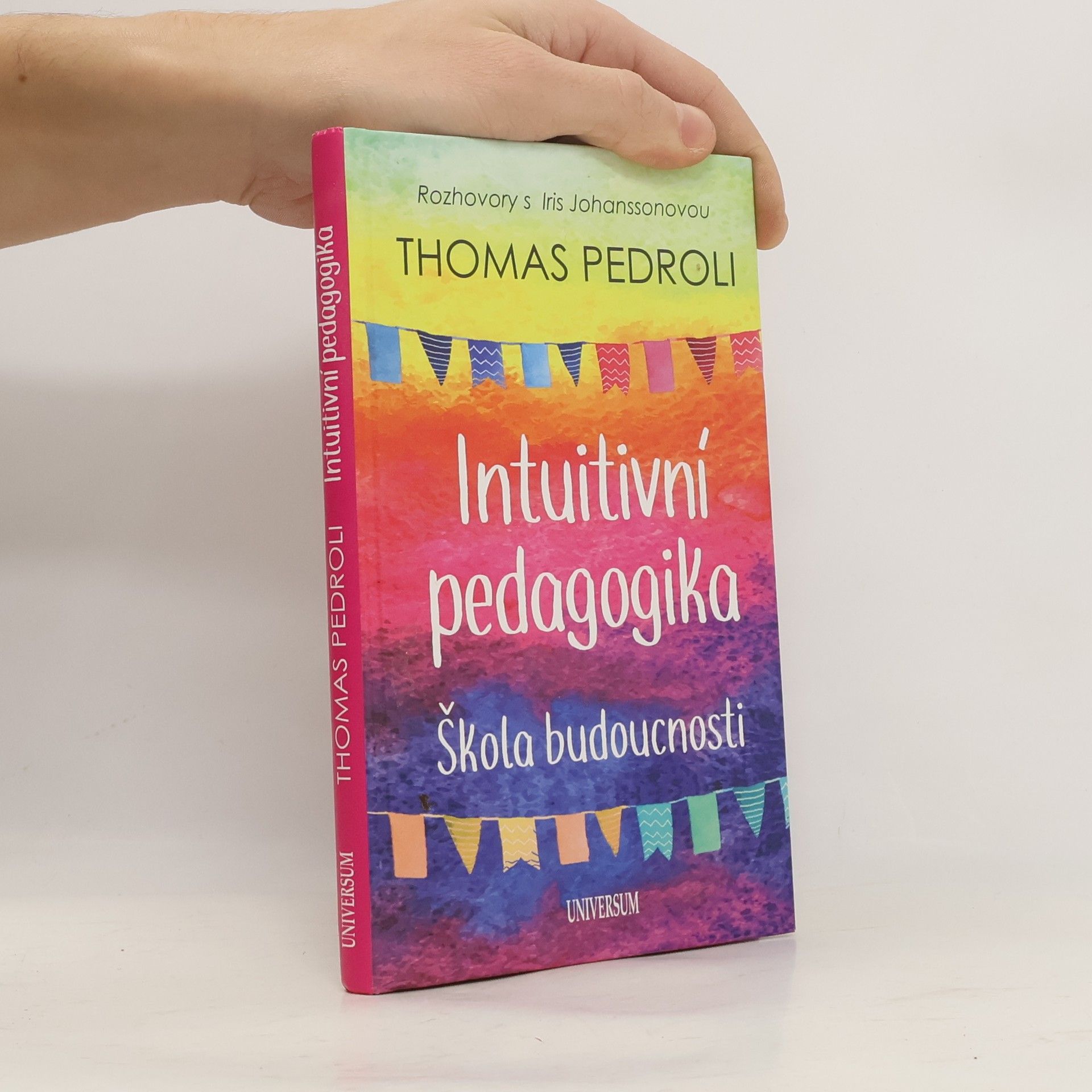 Thomas Pedroli Intuitivní pedagogika. Škola budoucnosti