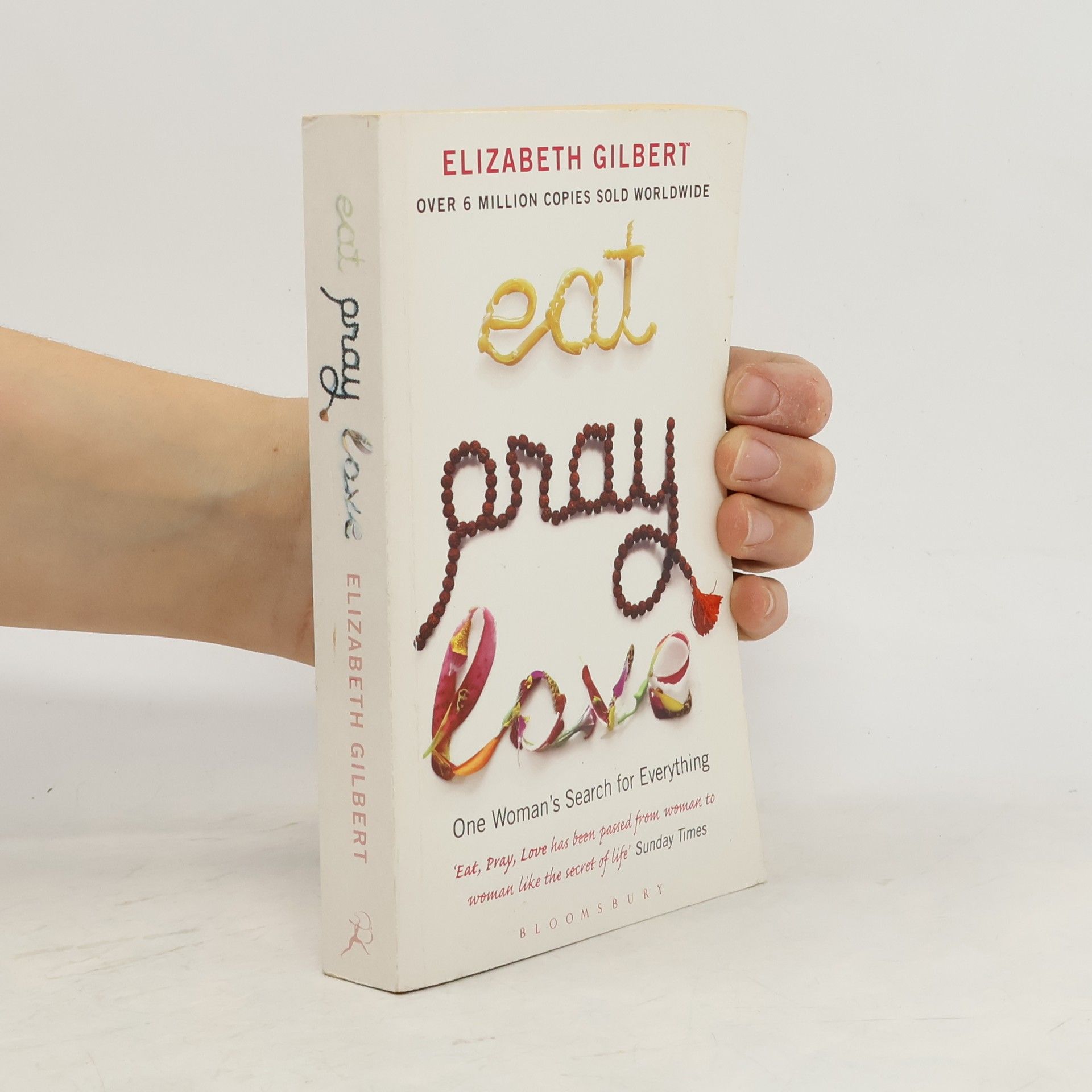 Elizabeth Gilbert Eat, Pray, Love