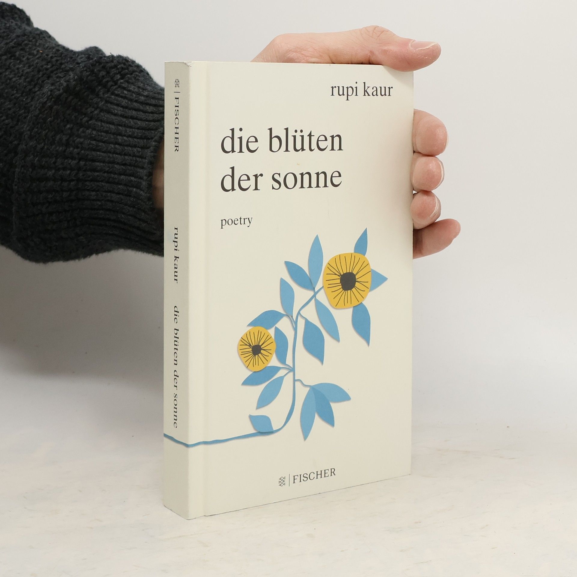 Rupi Kaur Die Blüten der Sonne