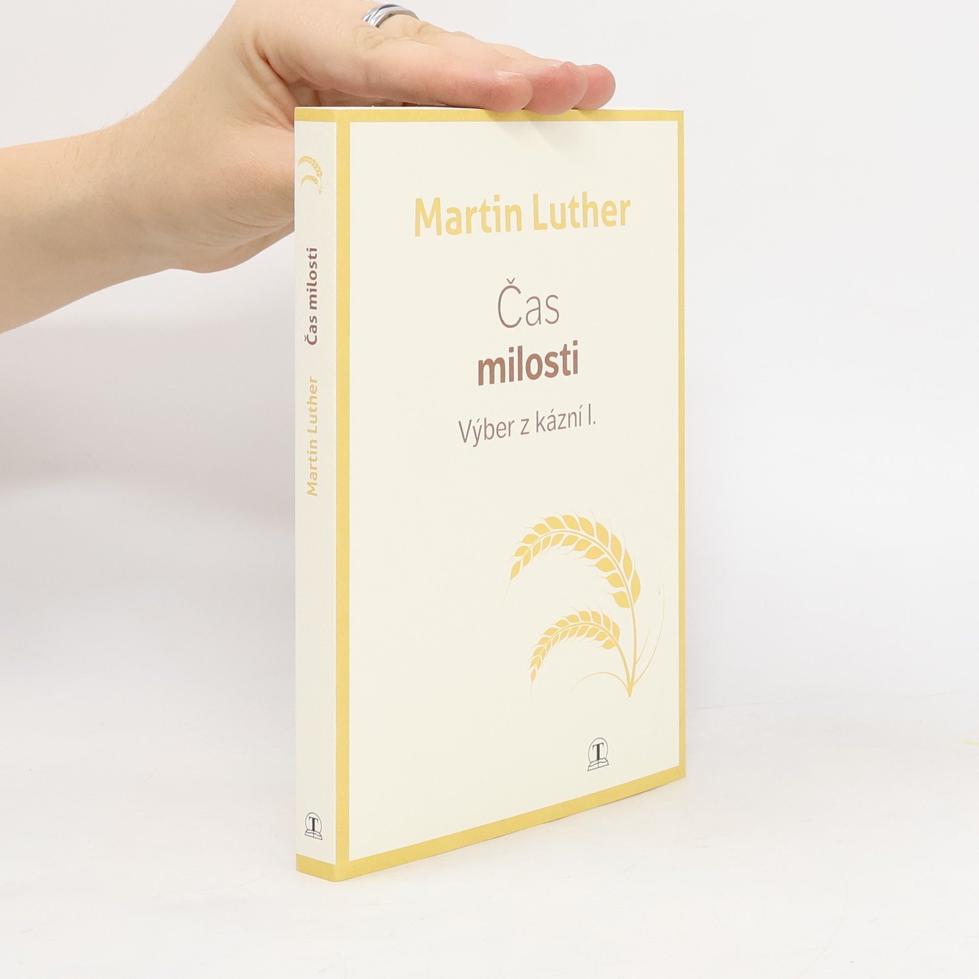 Martin Luther Čas milosti - Výber z kázní I.