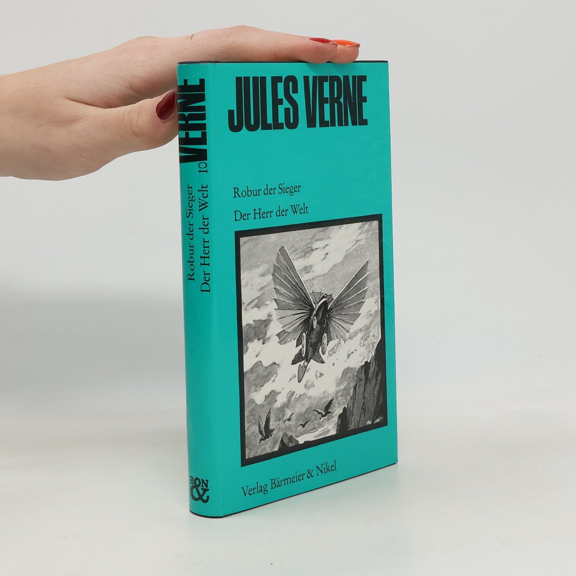 Jules Verne Robur der Sieger. Der Herr der Welt