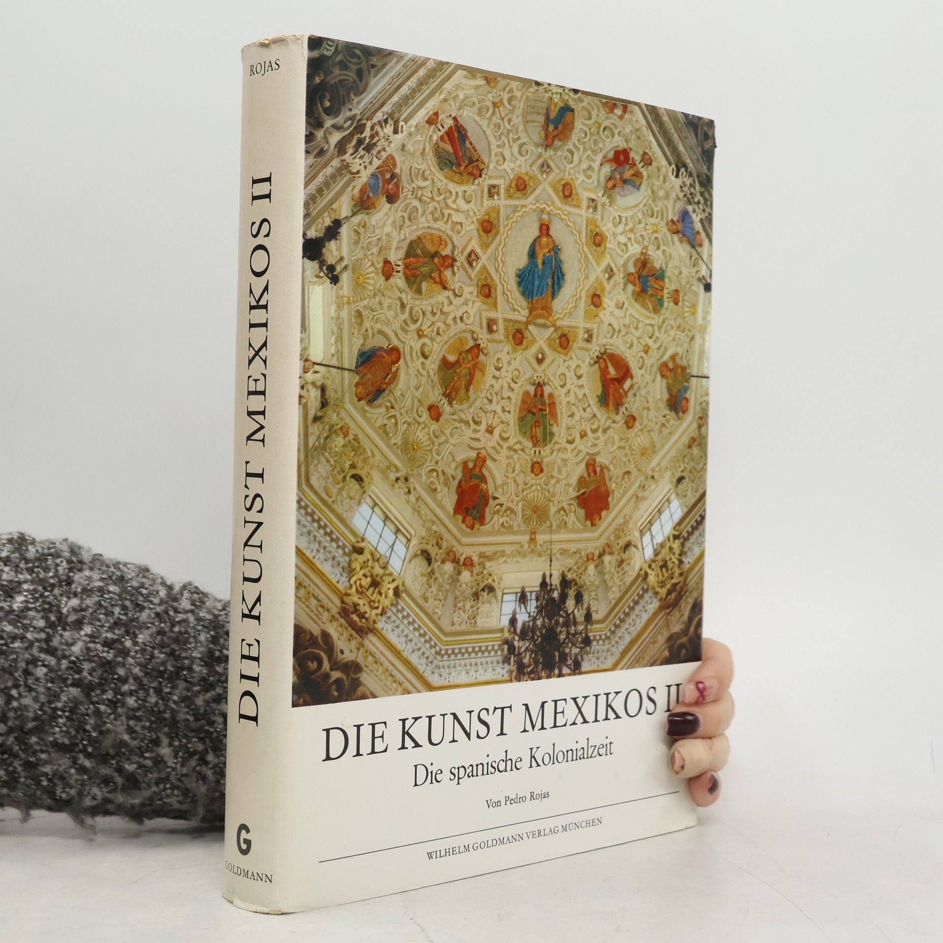 Die Kunst Mexikos II : Die spanische Kolonialzeit