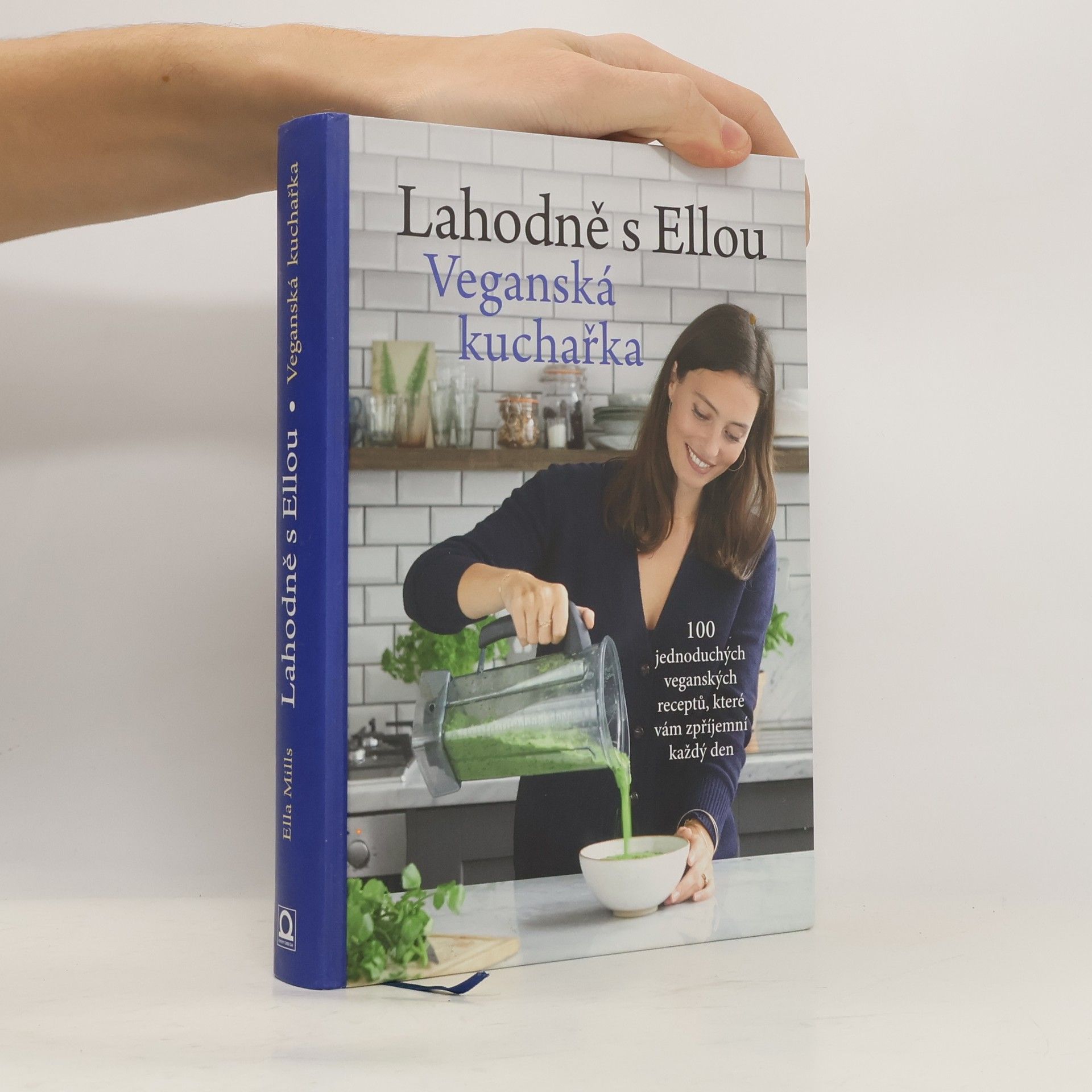 Ella Woodward Lahodně s Ellou. Veganská kuchařka