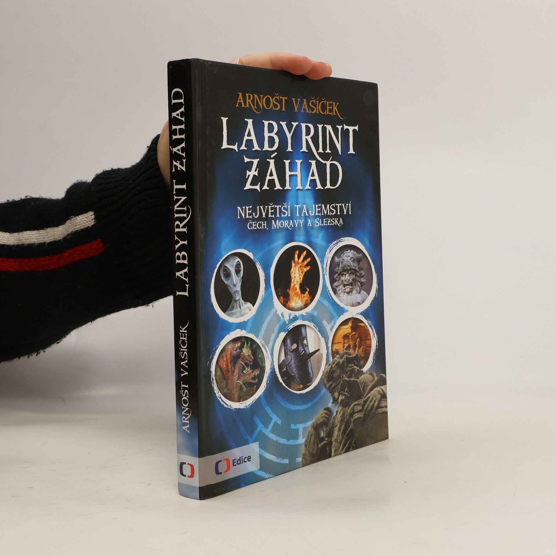 Arnošt Vašíček Labyrint záhad: Největší tajemství Čech, Moravy a Slezska
