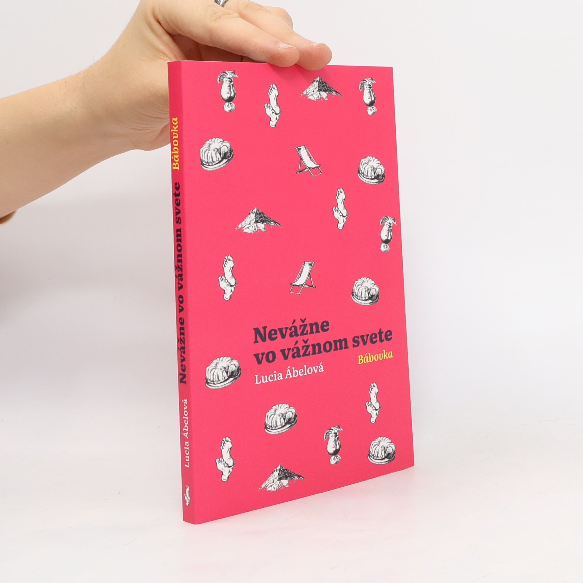 Lucia Ábelová Nevážne vo vážnom svete: Bábovka