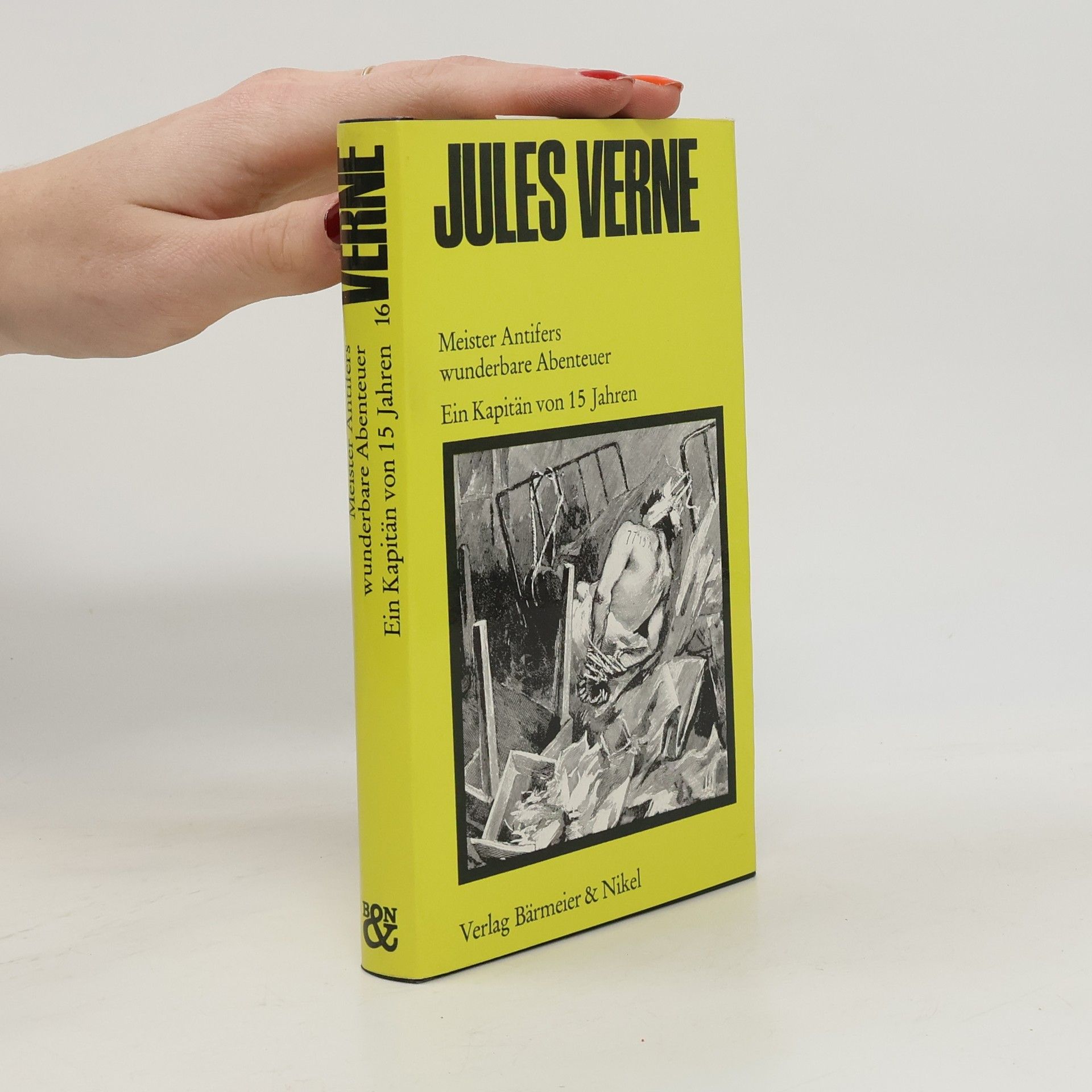 Jules Verne Meister Antifers wunderbare Abenteuer; Ein Kapitän von 15 Jahren