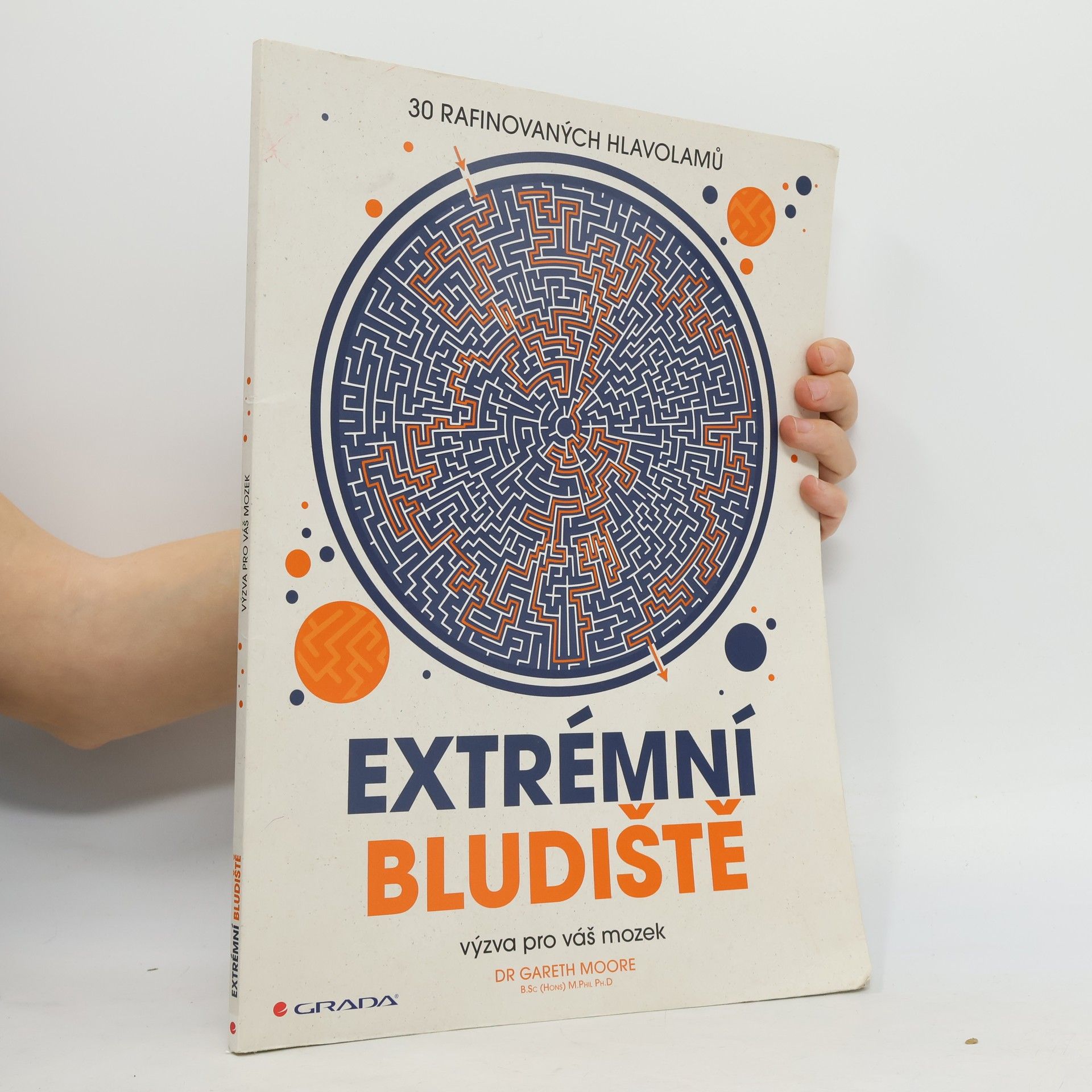 Gareth Moore Extrémní bludiště - výzva pro váš mozek