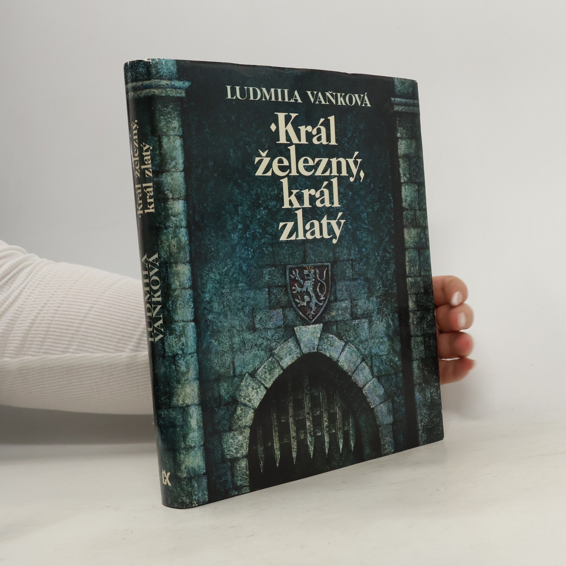 Ludmila Vaňková Král železný, král zlatý