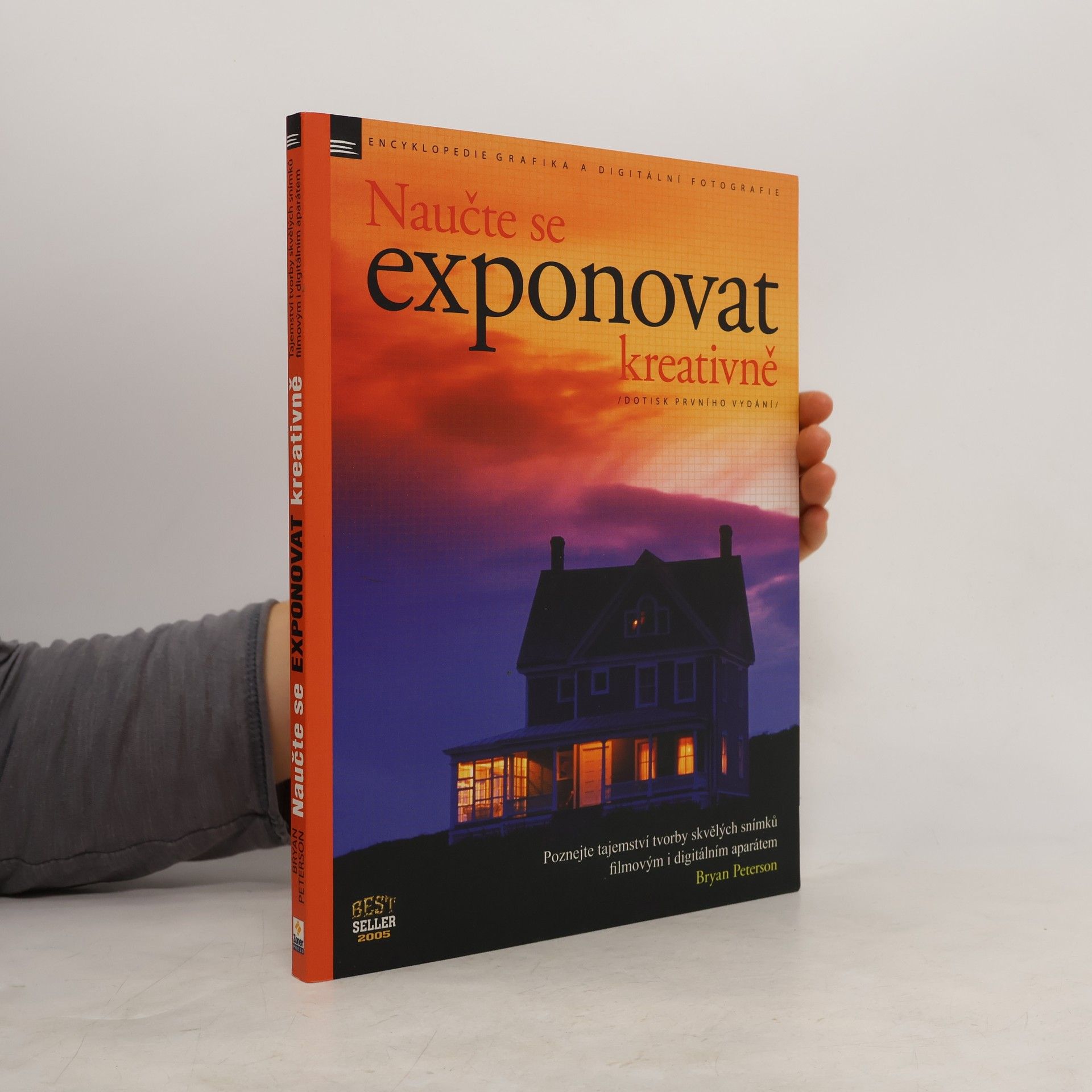 Bryan F. Peterson Naučte se exponovat kreativně