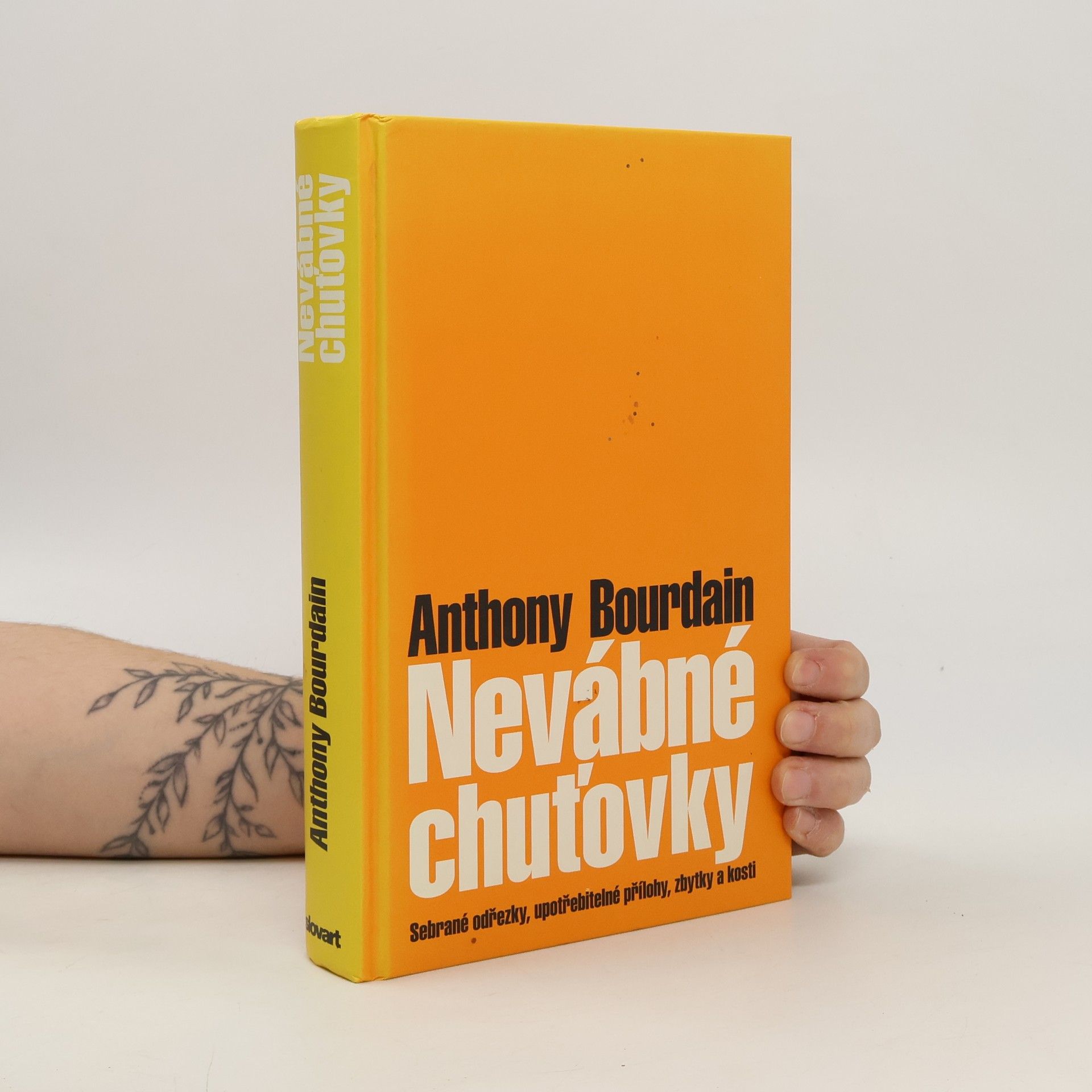 Anthony Bourdain Nevábné chuťovky