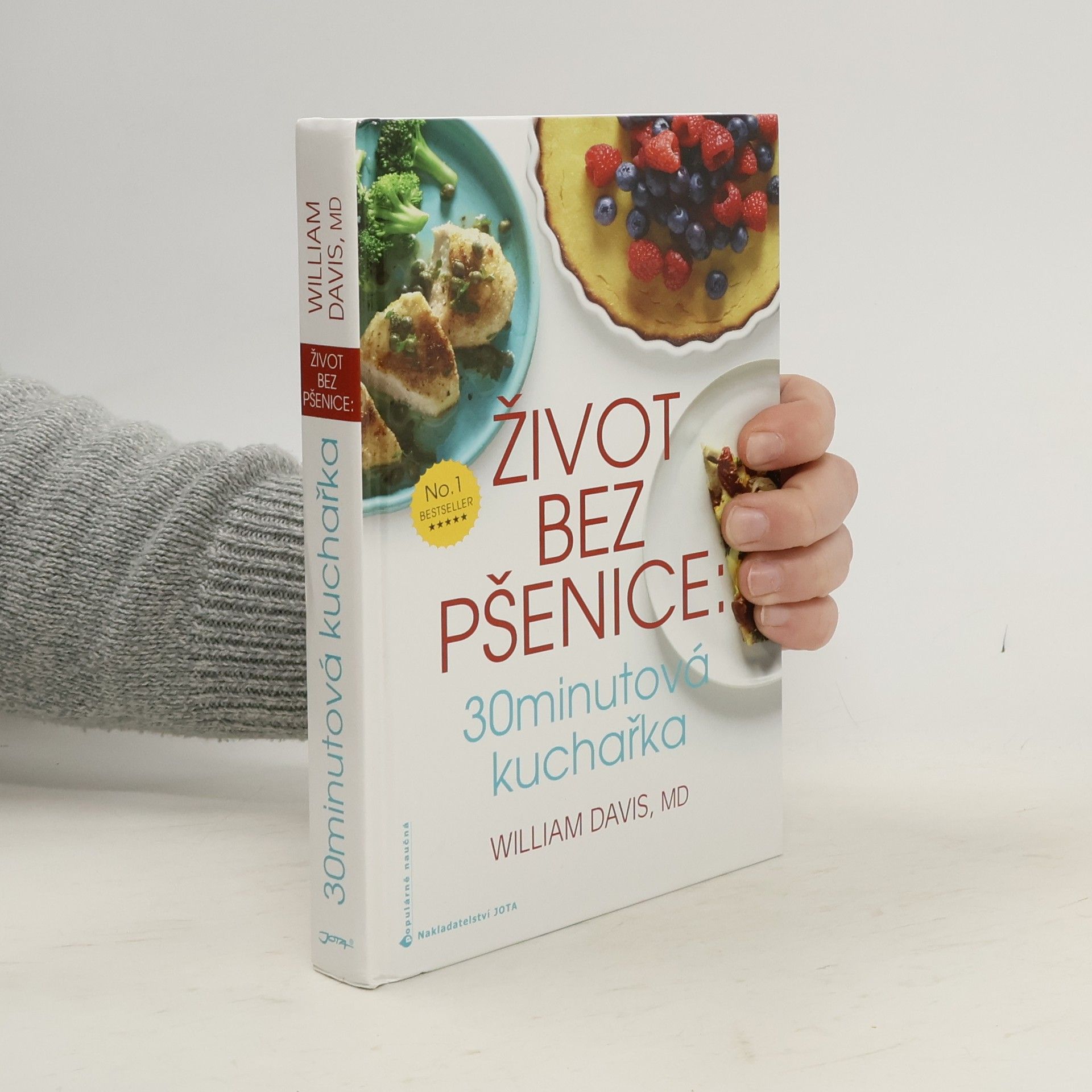 William Davis Život bez pšenice. 30minutová kuchařka