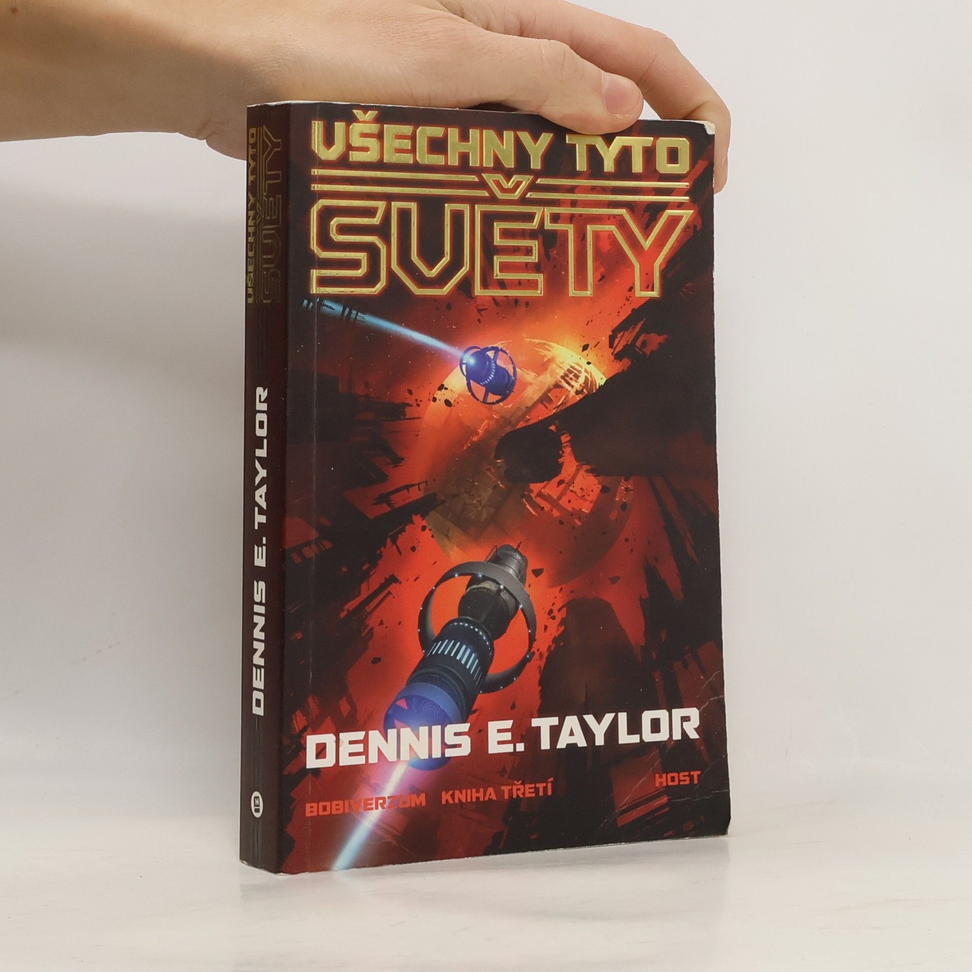 Dennis E. Taylor Všechny tyto světy