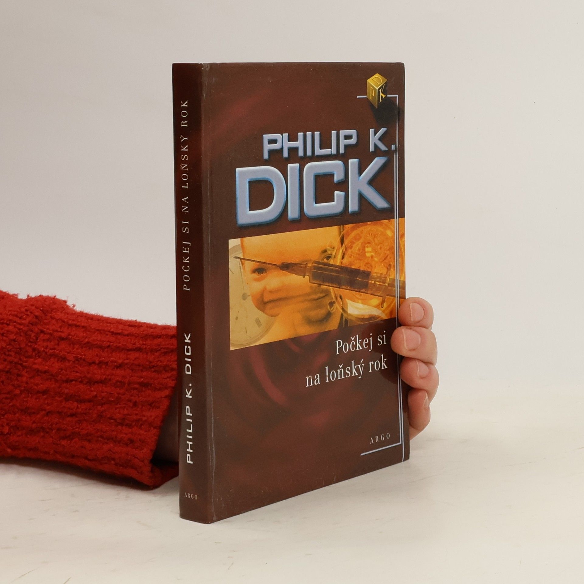 Philip K. Dick Počkej si na loňský rok