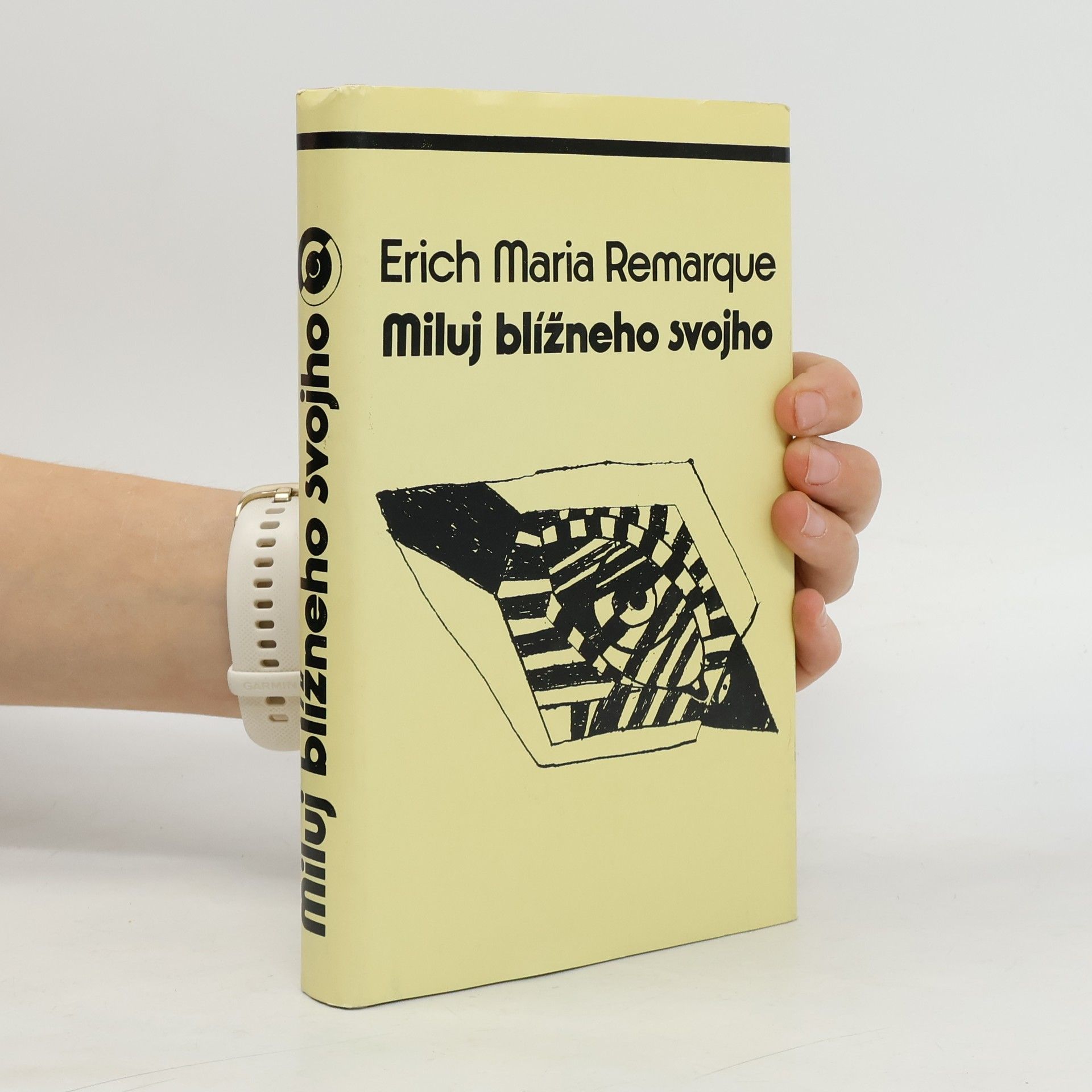 Erich Maria Remarque Miluj blížneho svojho