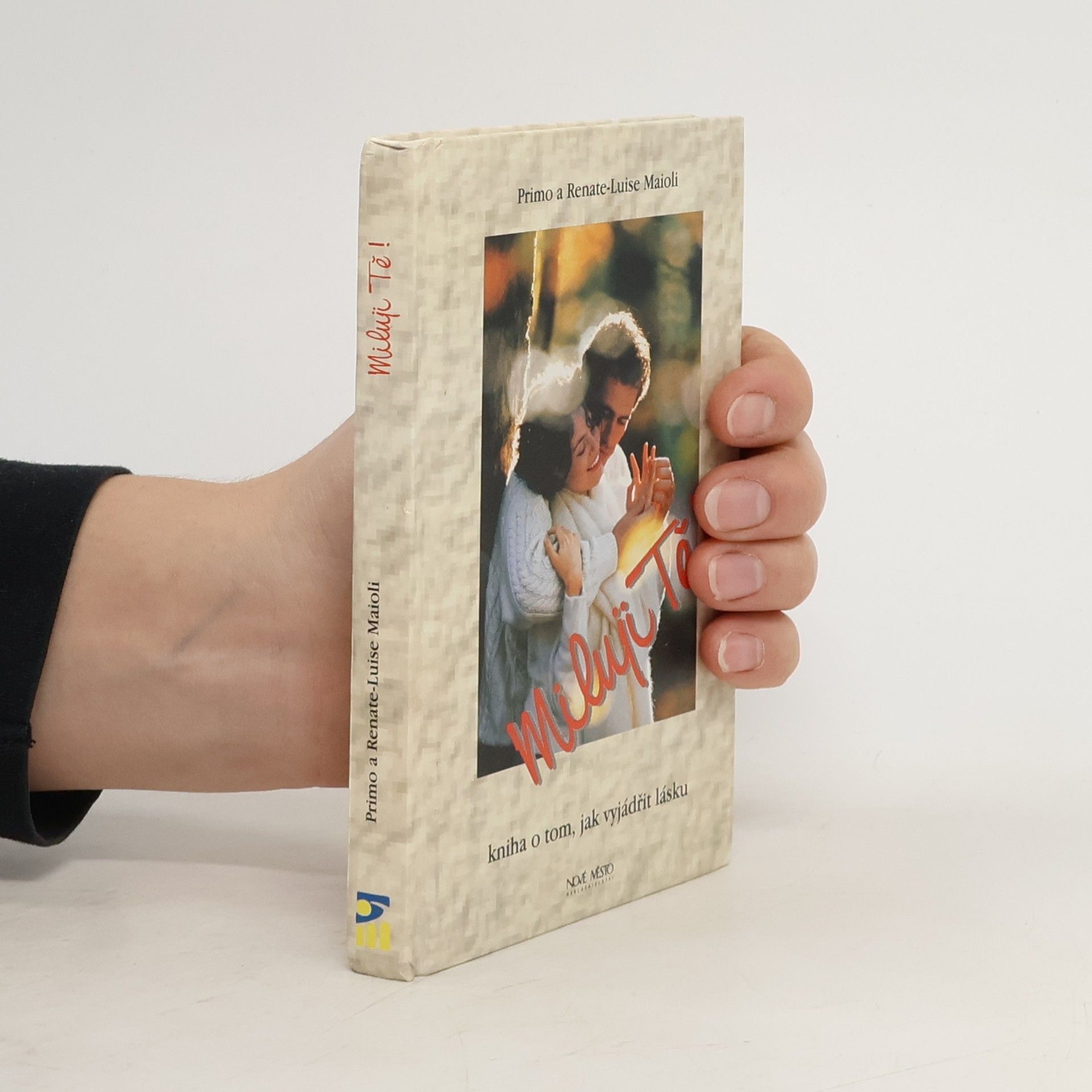 Miluji tě! - kniha o tom, jak vyjádřit lásku