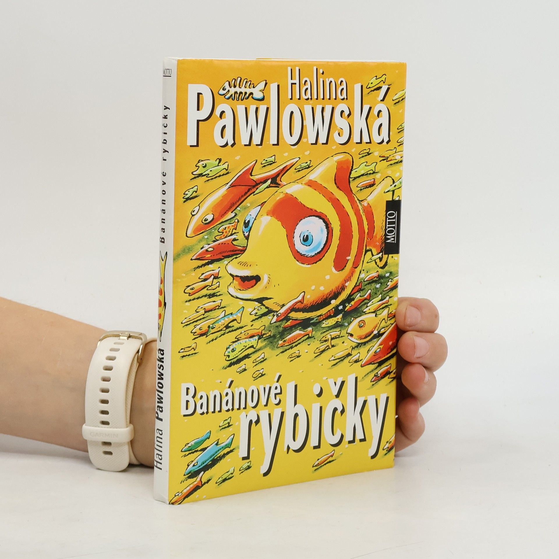 Halina Pawlowská Banánové rybičky