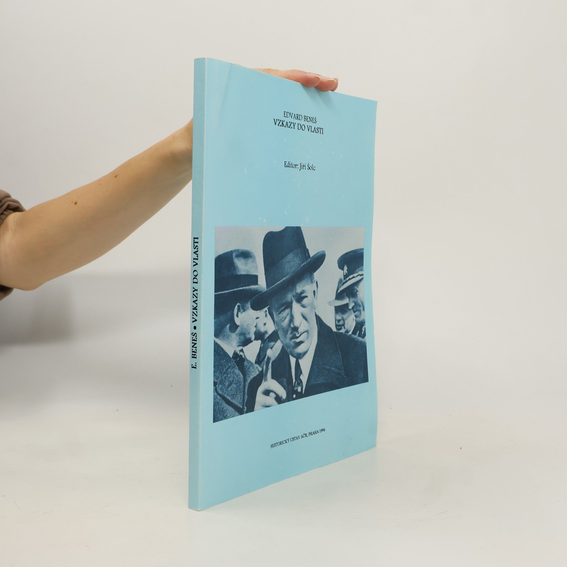 Edvard Beneš Vzkazy do vlasti