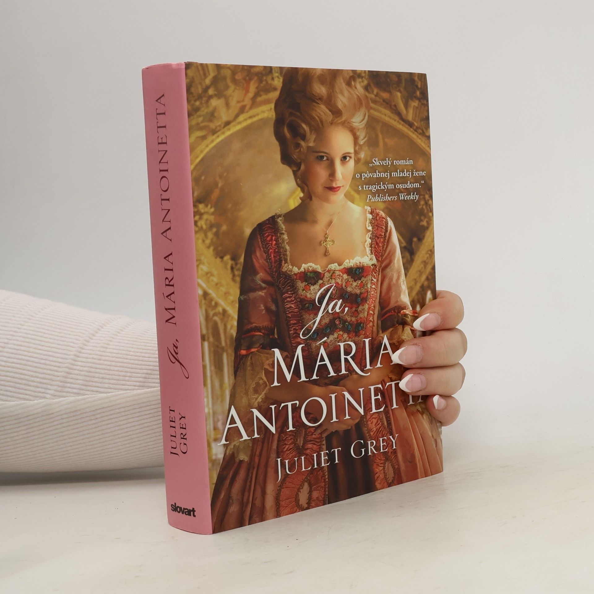 Juliet Grey Ja, Mária Antoinetta