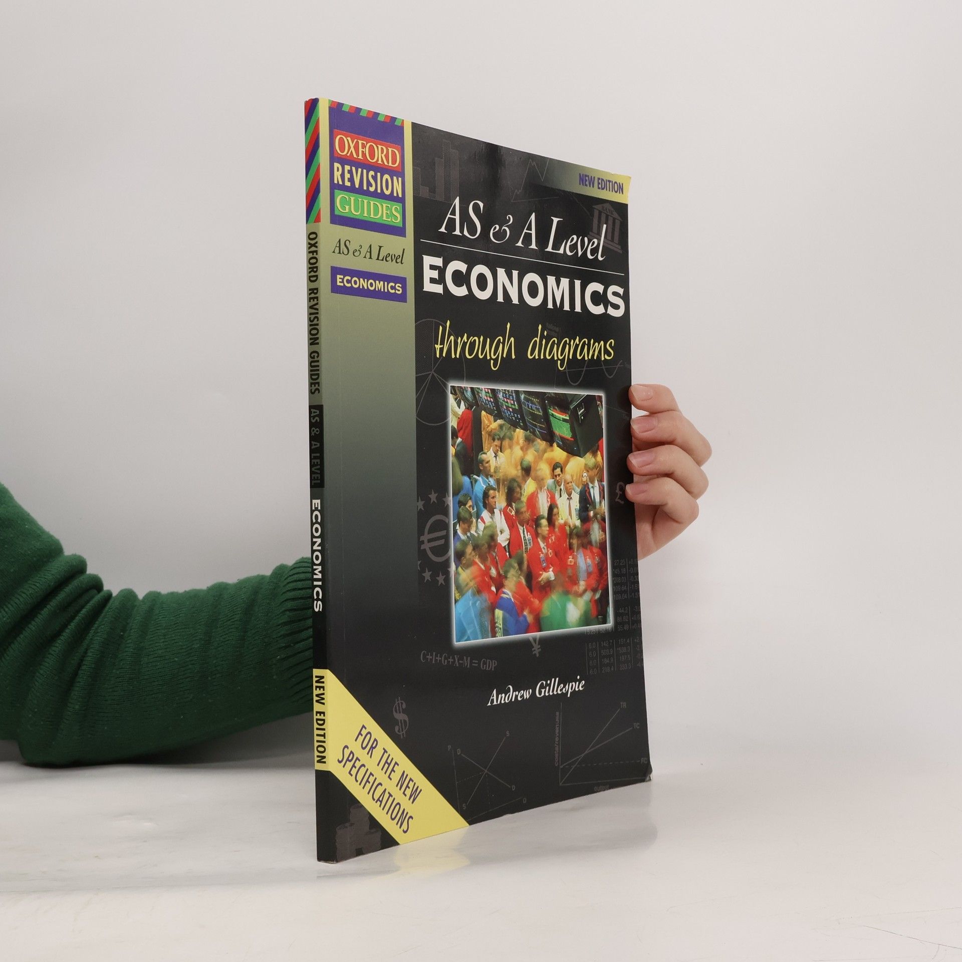 Oxford Revision Guides: AS & A Level Economics Through Diagrams