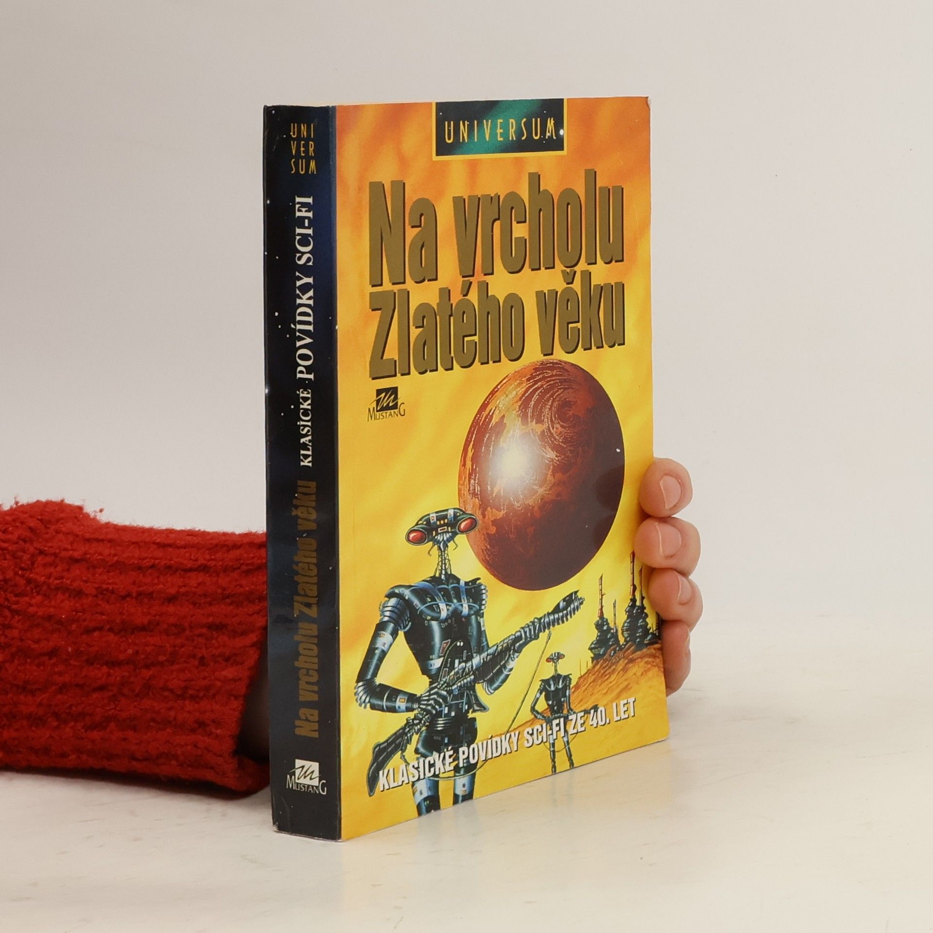 Ondřej Müller Na vrcholu Zlatého věku. Klasické povídky sci-fi ze 40. let