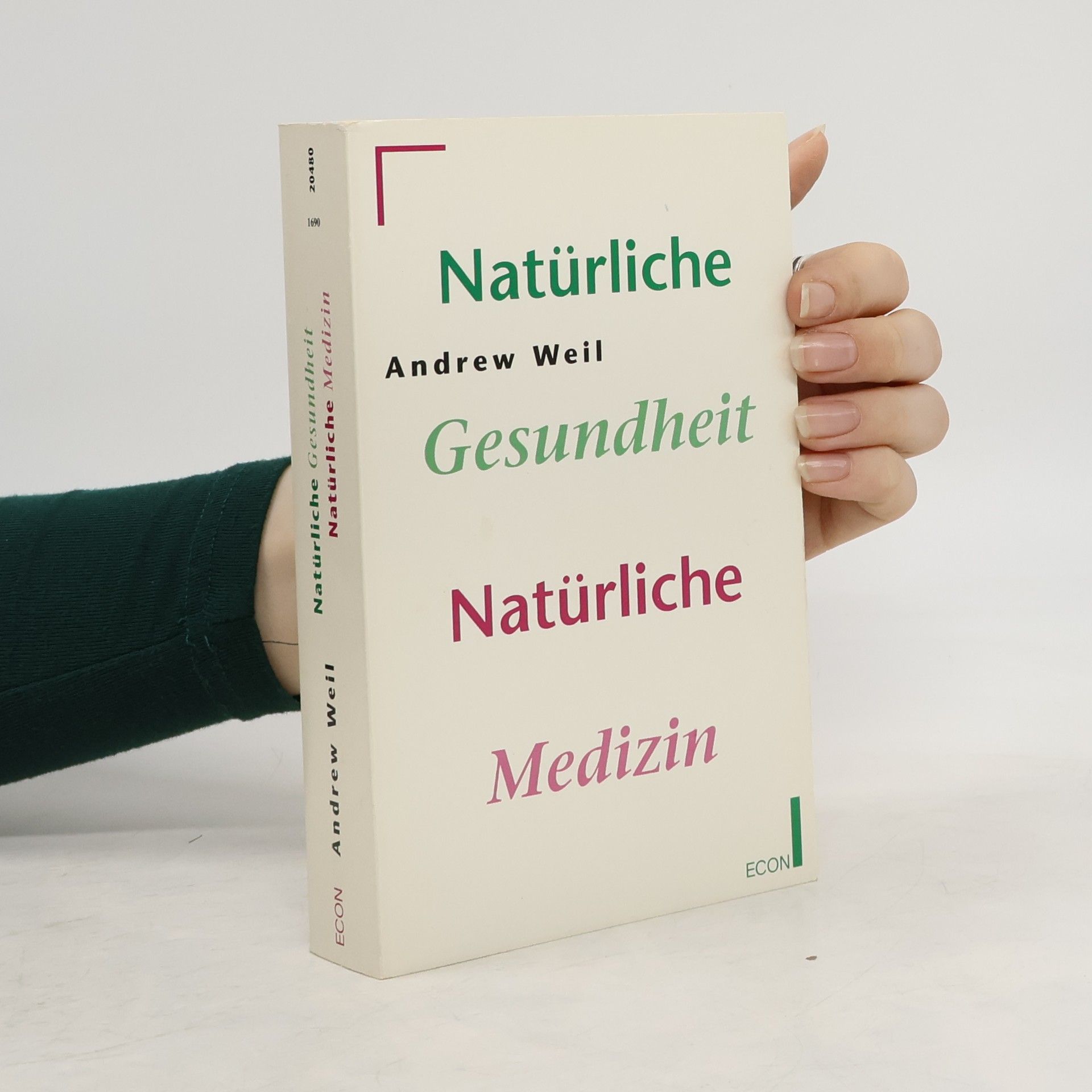Andrew Weil Natürliche Gesundheit Natürliche Medizin