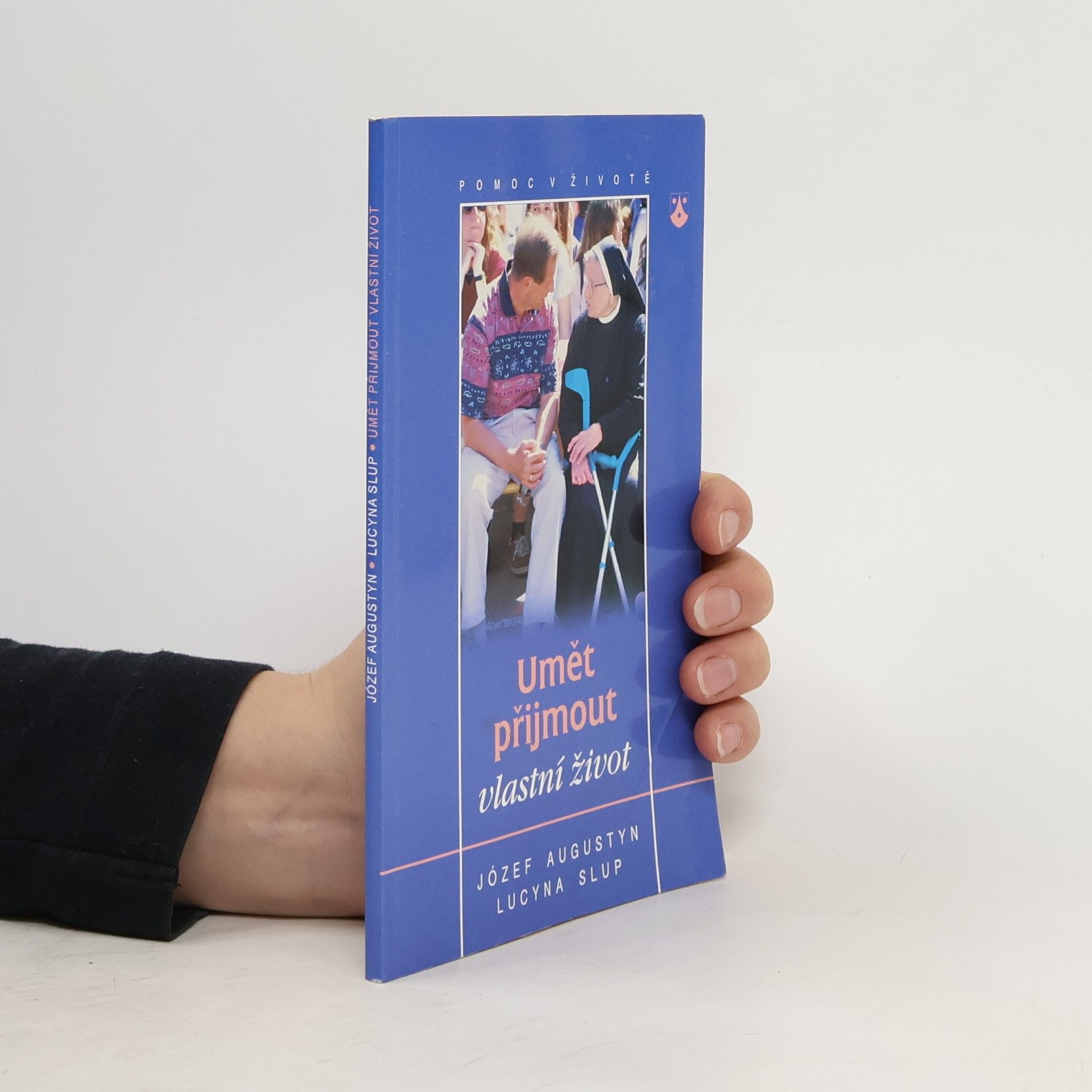 Umět přijmout vlastní život