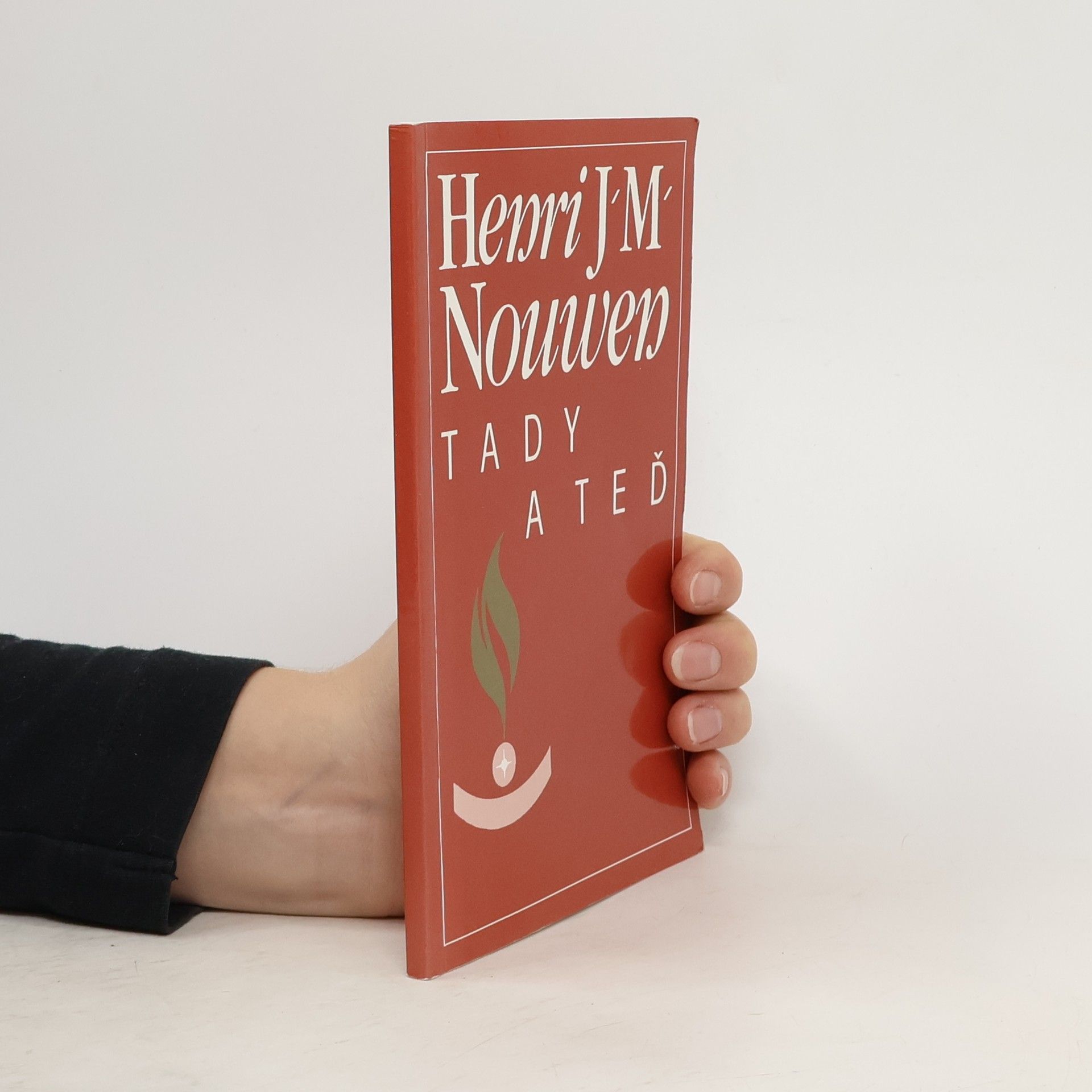 Henri J. M. Nouwen Tady a teď