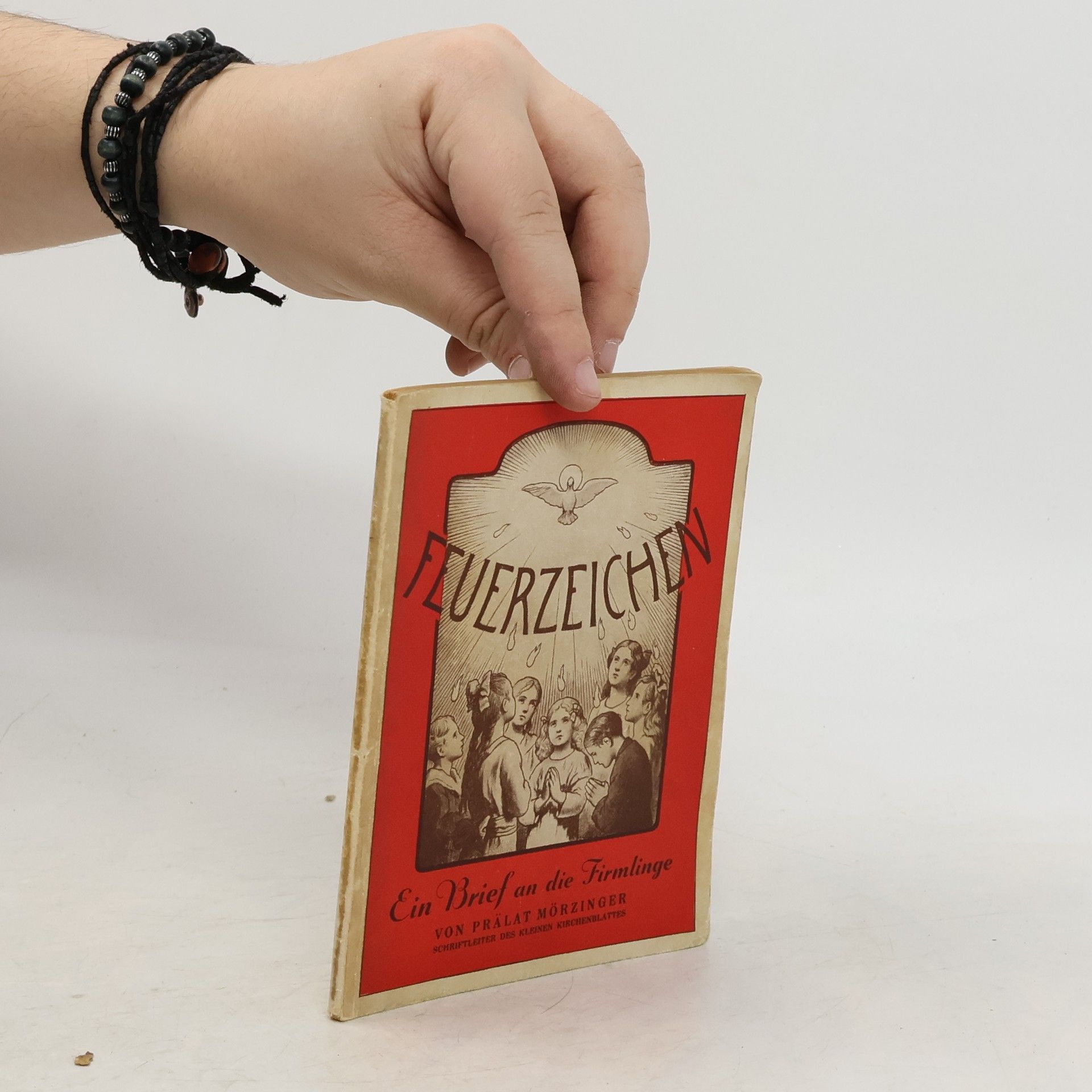 Johann Mörzinger Feuerzeichen: Ein Brief an die Firmlinge