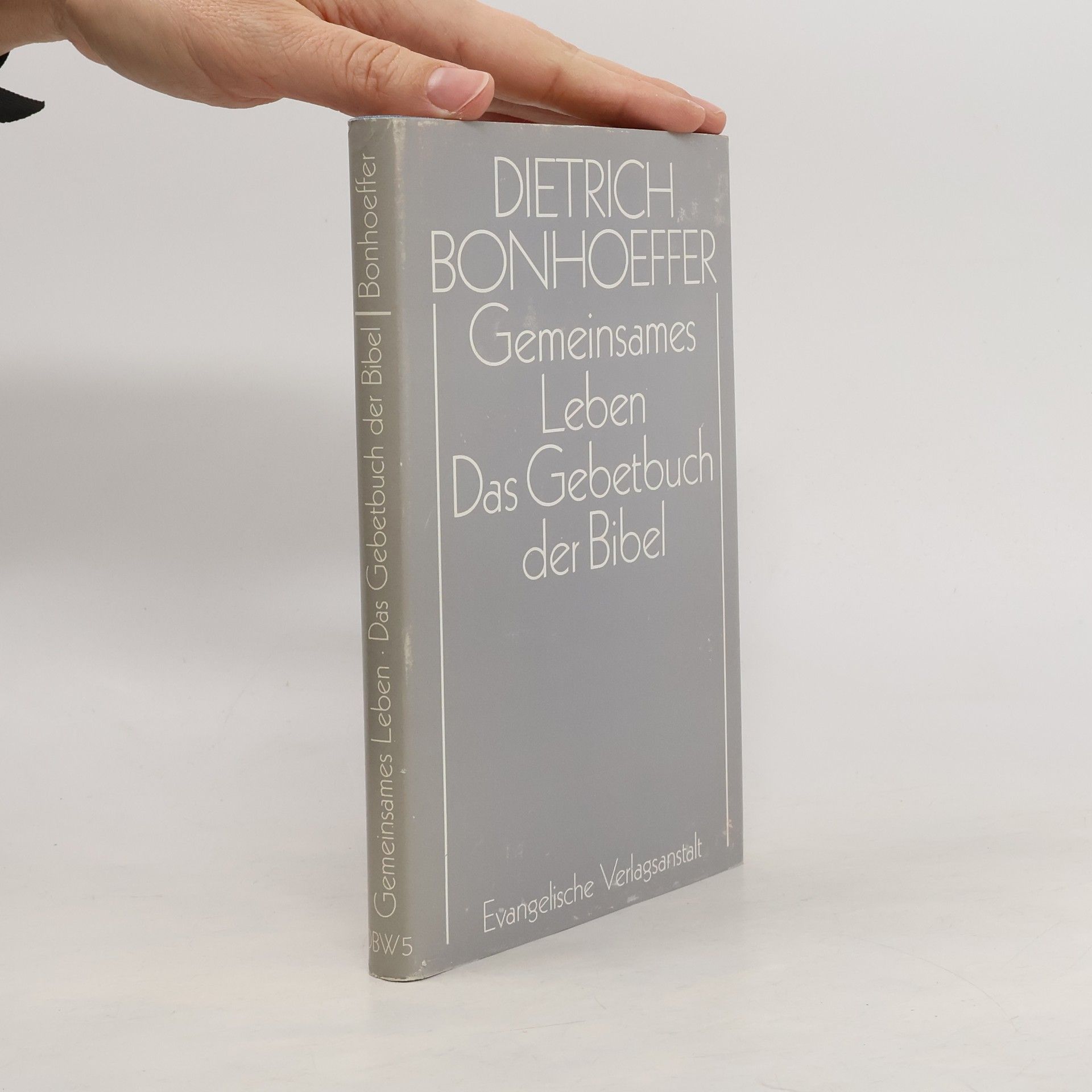 Dietrich Bonhoeffer Werke - 5: Gemeinsames Leben: Das Gebetbuch der Bibel