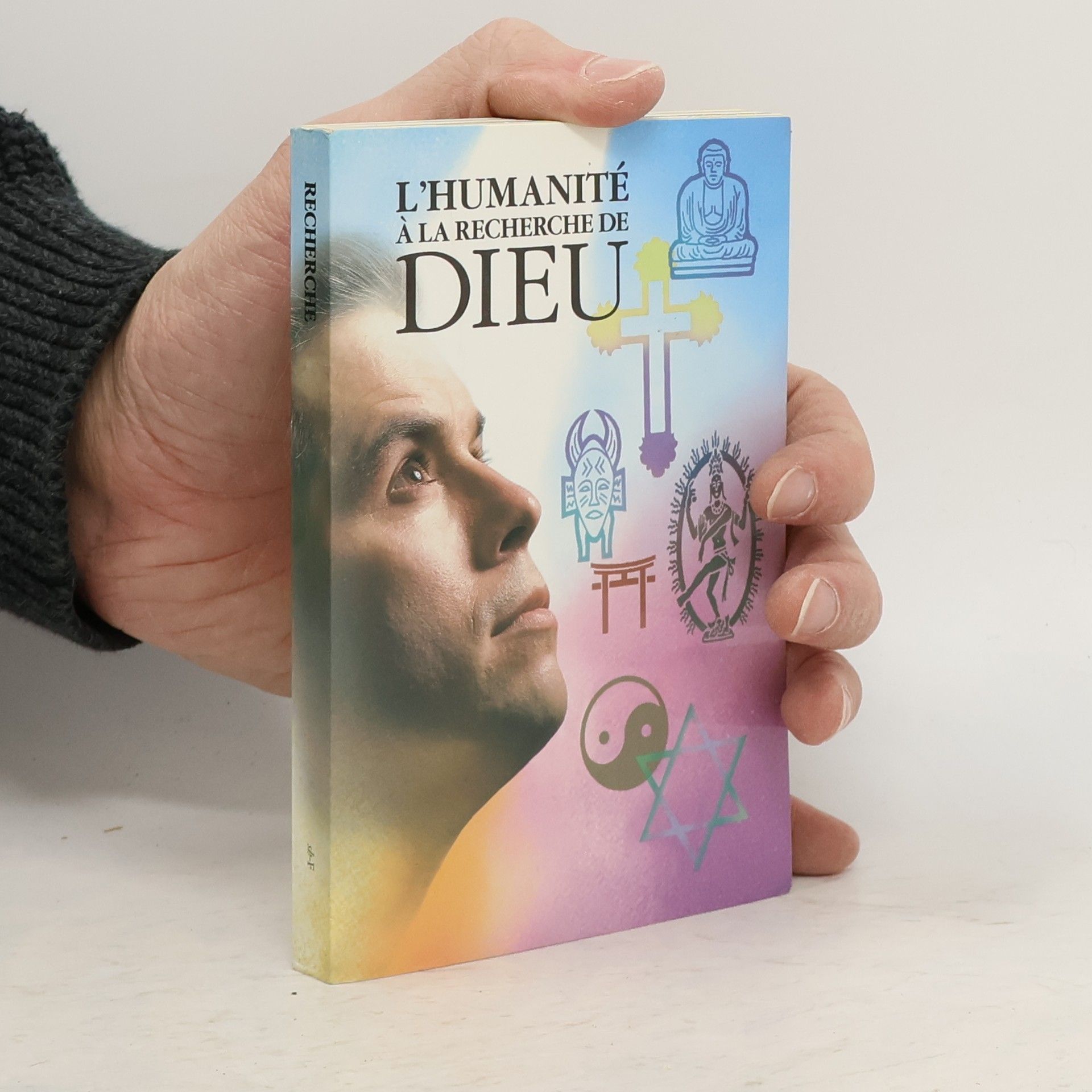 Collectif d'auteurs L'Humanité à la recherche de Dieu