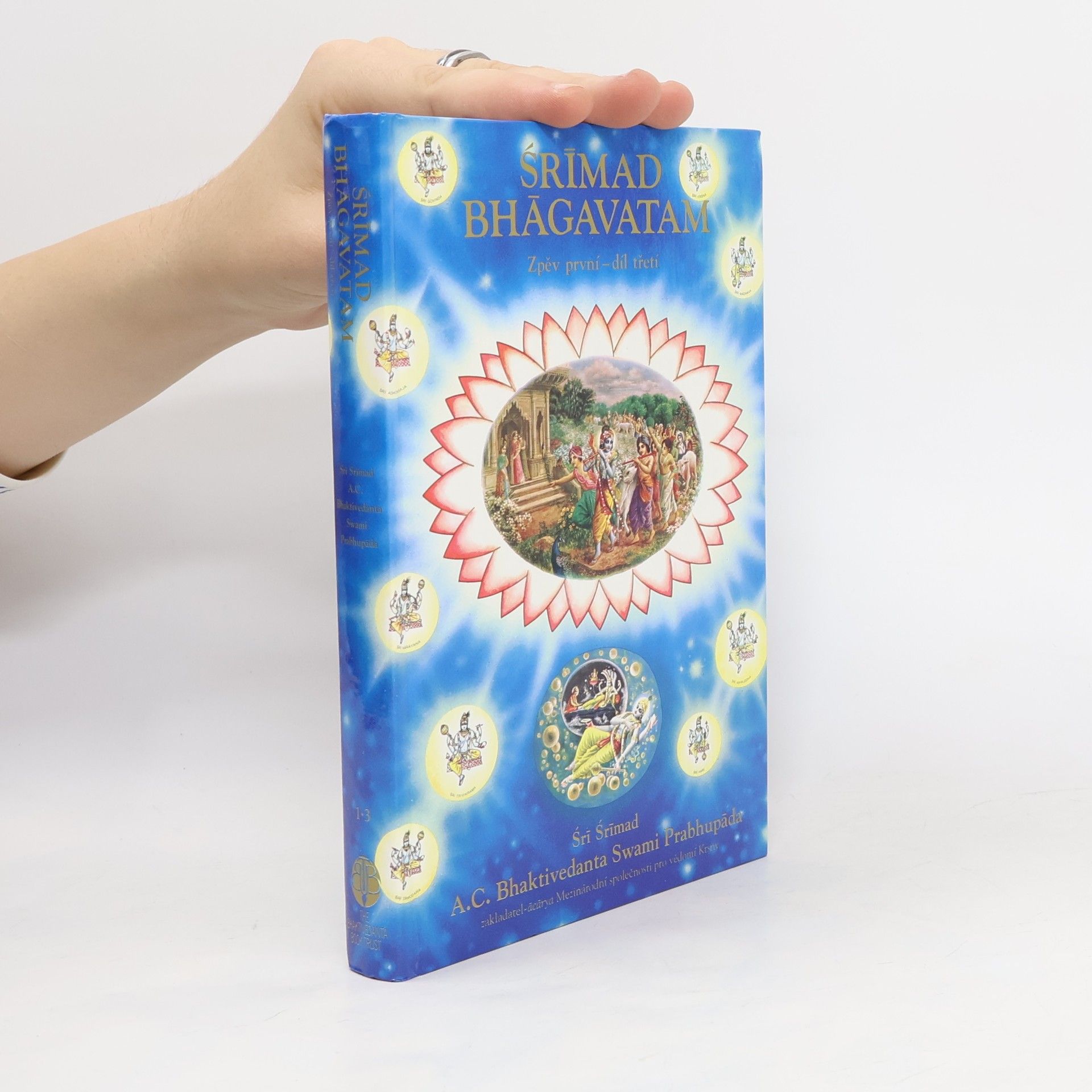 Šrí Šrímad A. Č. Bhaktivédanta Swami Prabhupáda Srímad Bhágavatam. Zpěv první, díl třetí