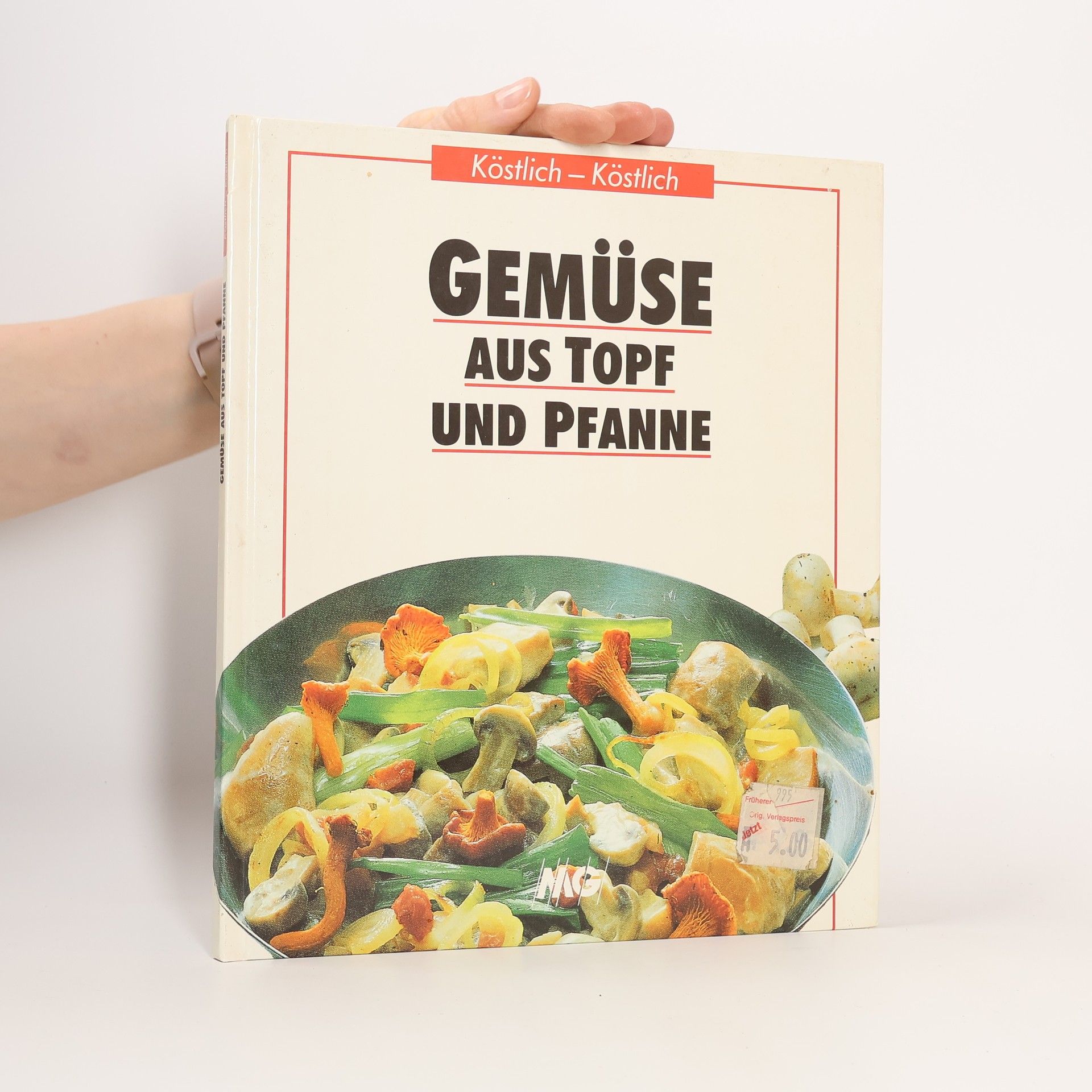 Friederun Köhnen Gemüse aus Topf und Pfanne